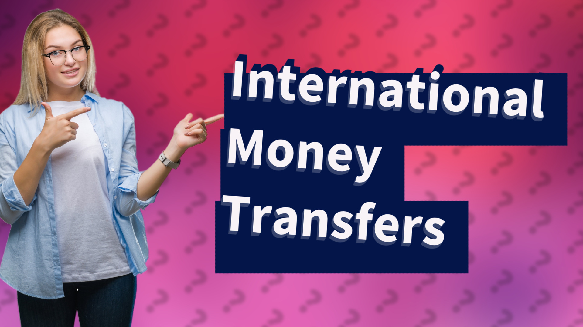 International Money Transfers