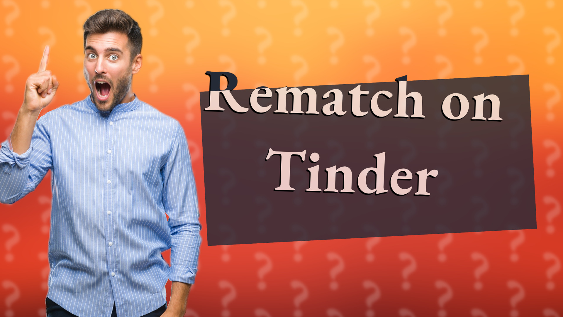 Rematch on Tinder