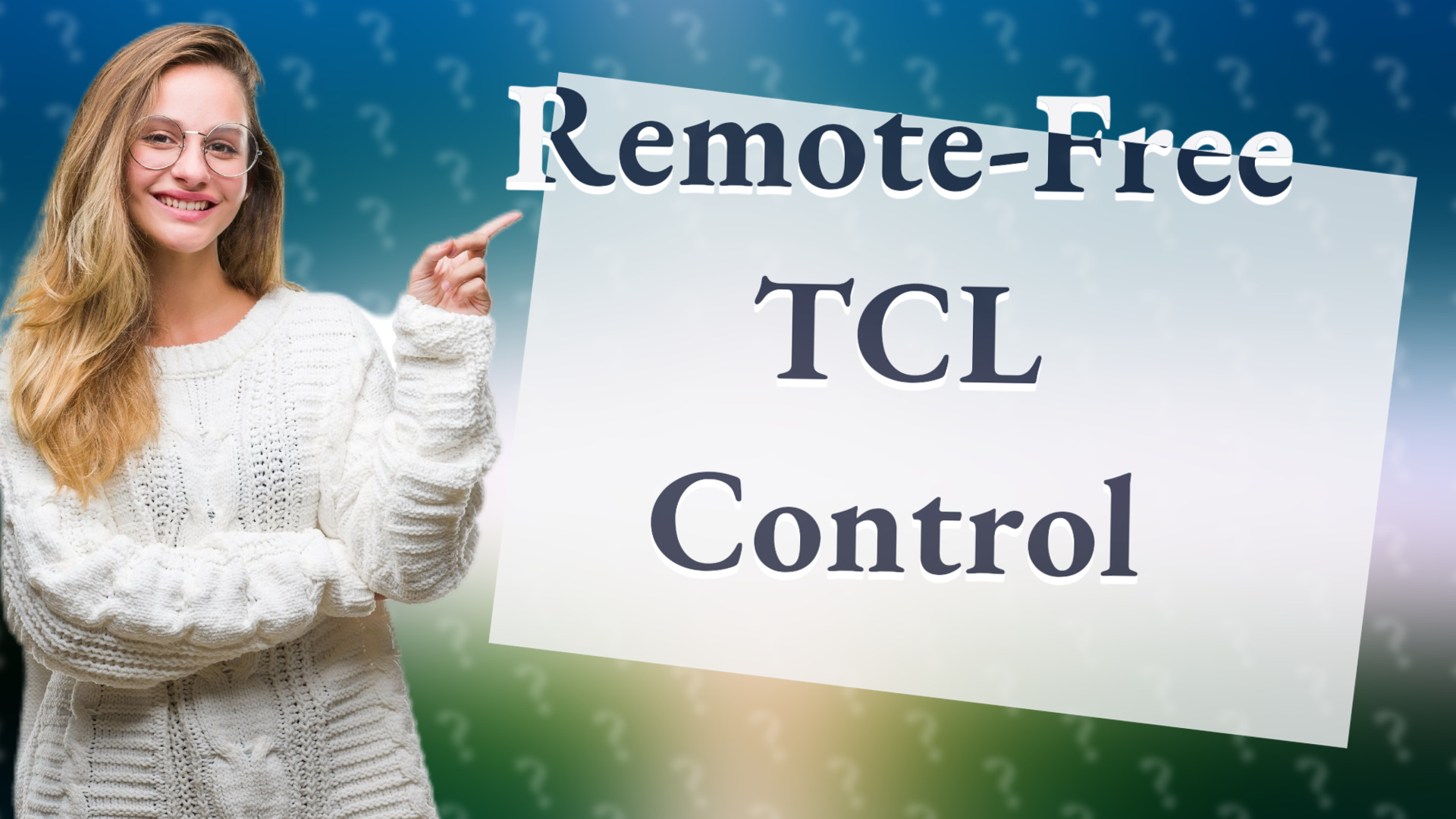 Remote-Free TCL Control