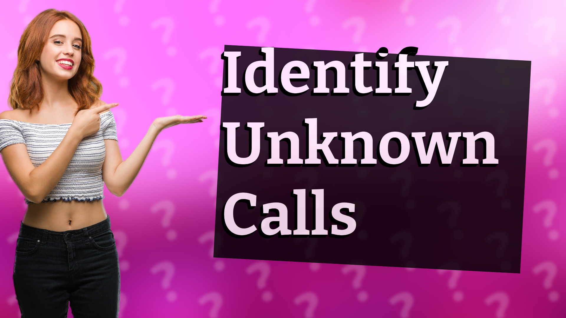 Identify Unknown Calls