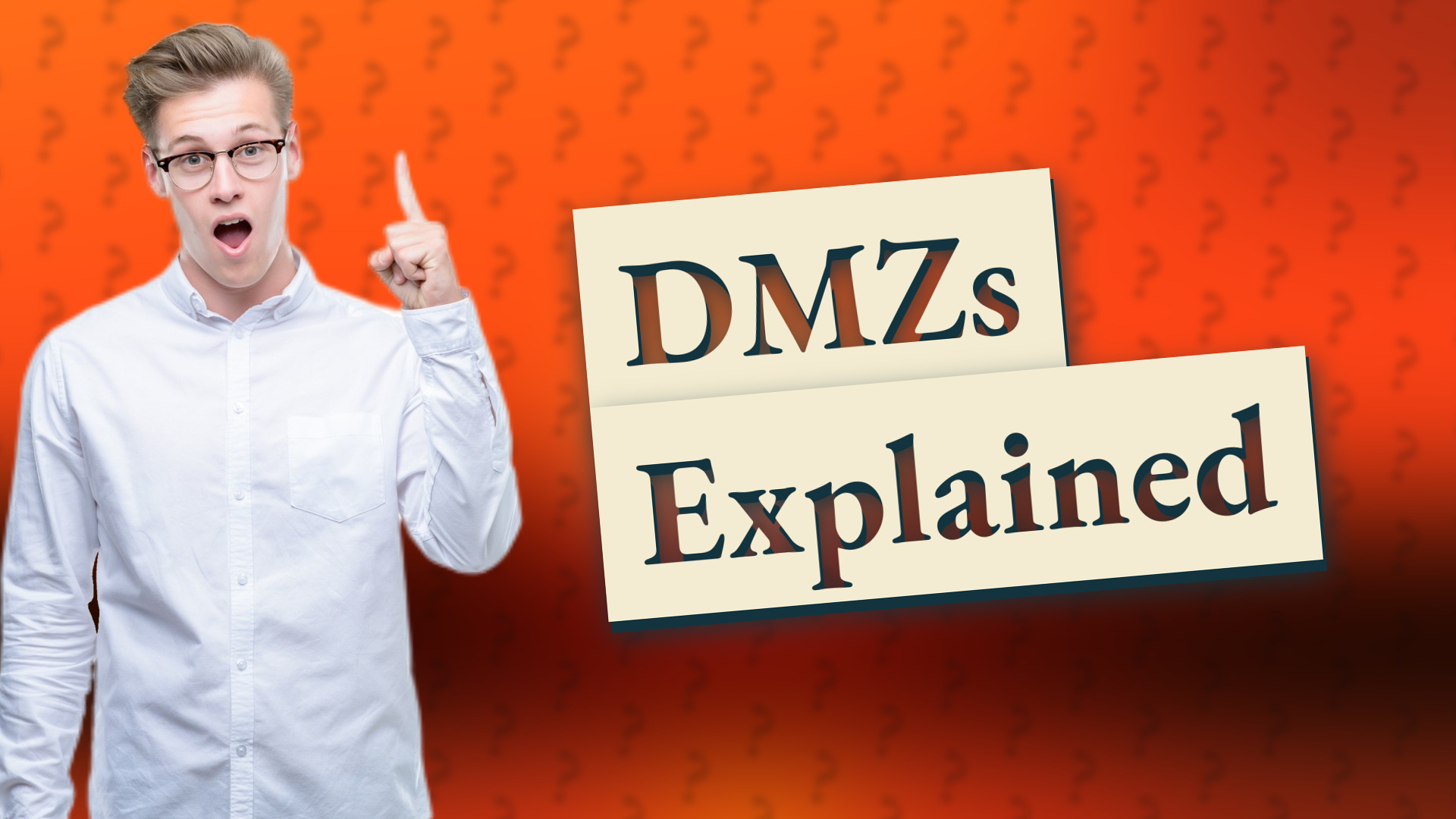 DMZs Explained