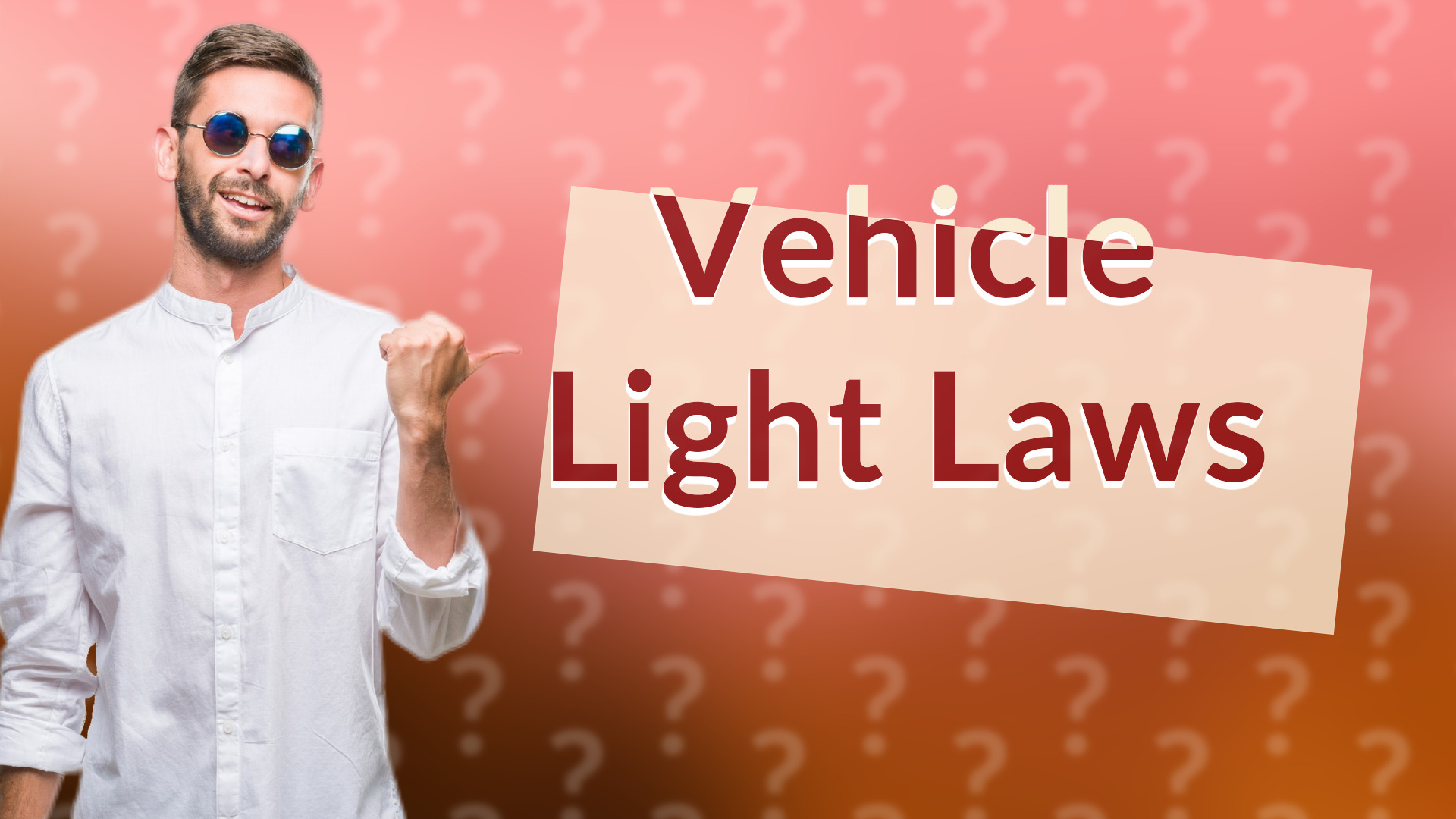 Vehicle Light Laws