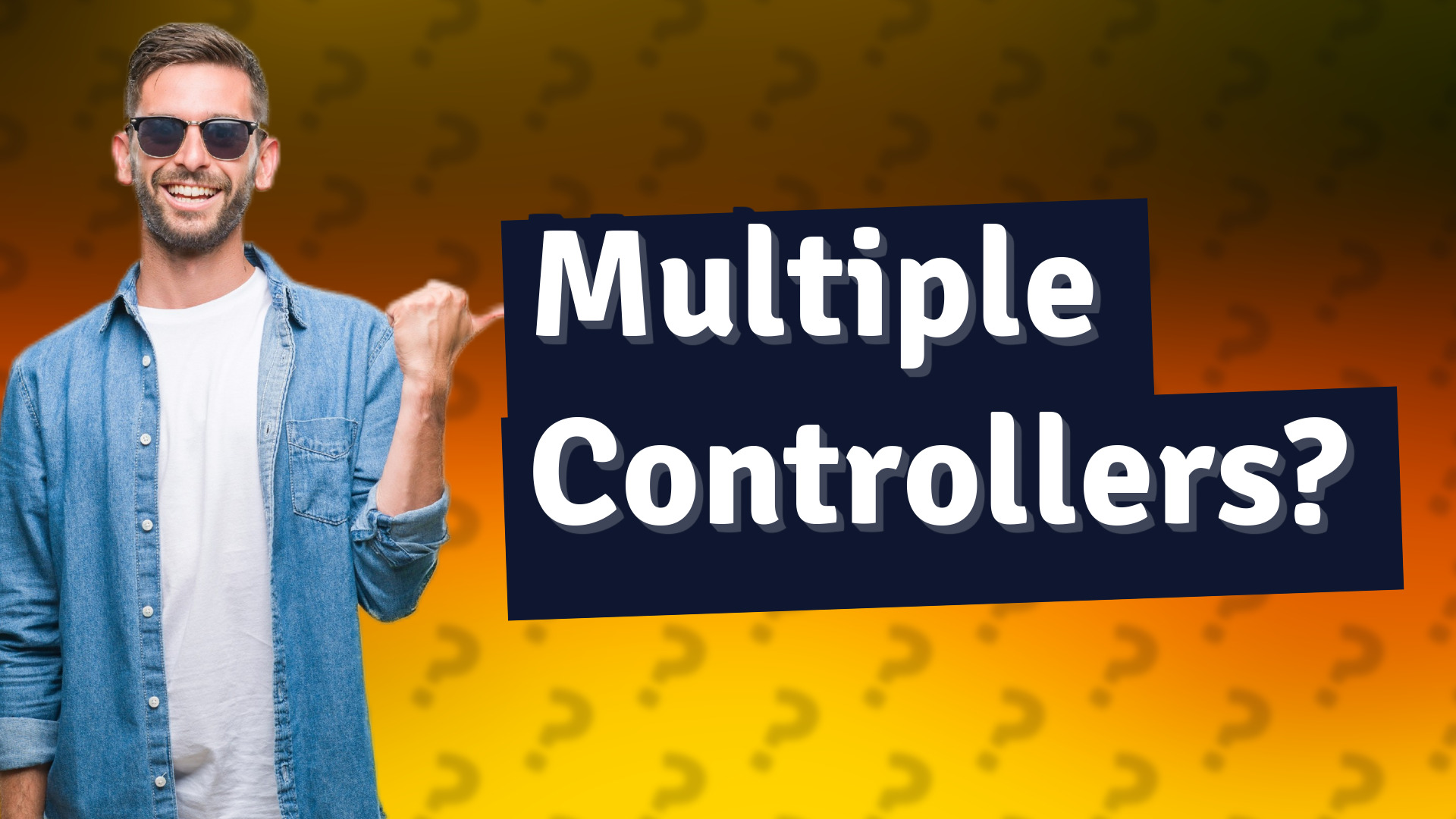 Multiple Controllers?
