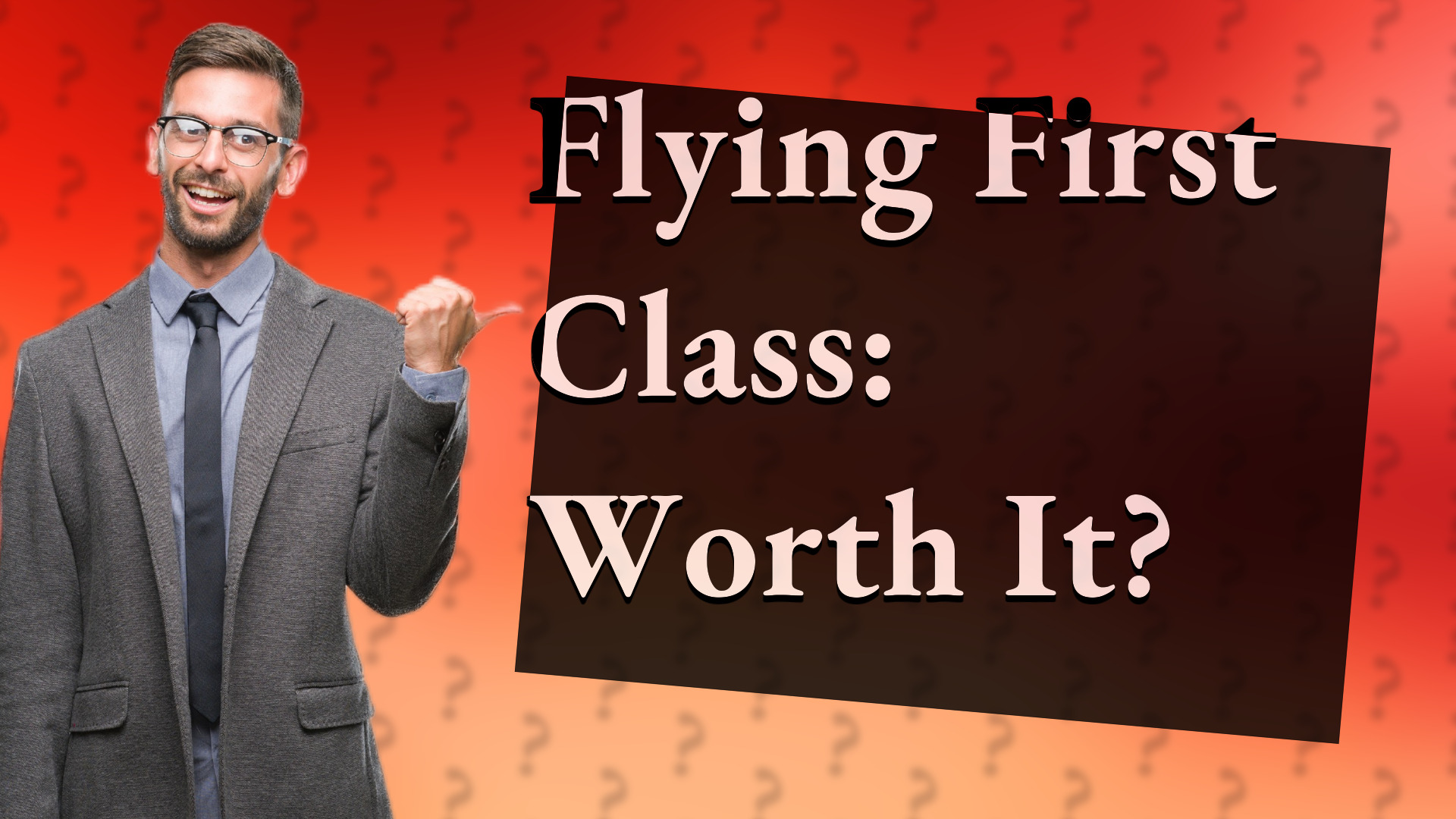 Flying First Class: Worth It?