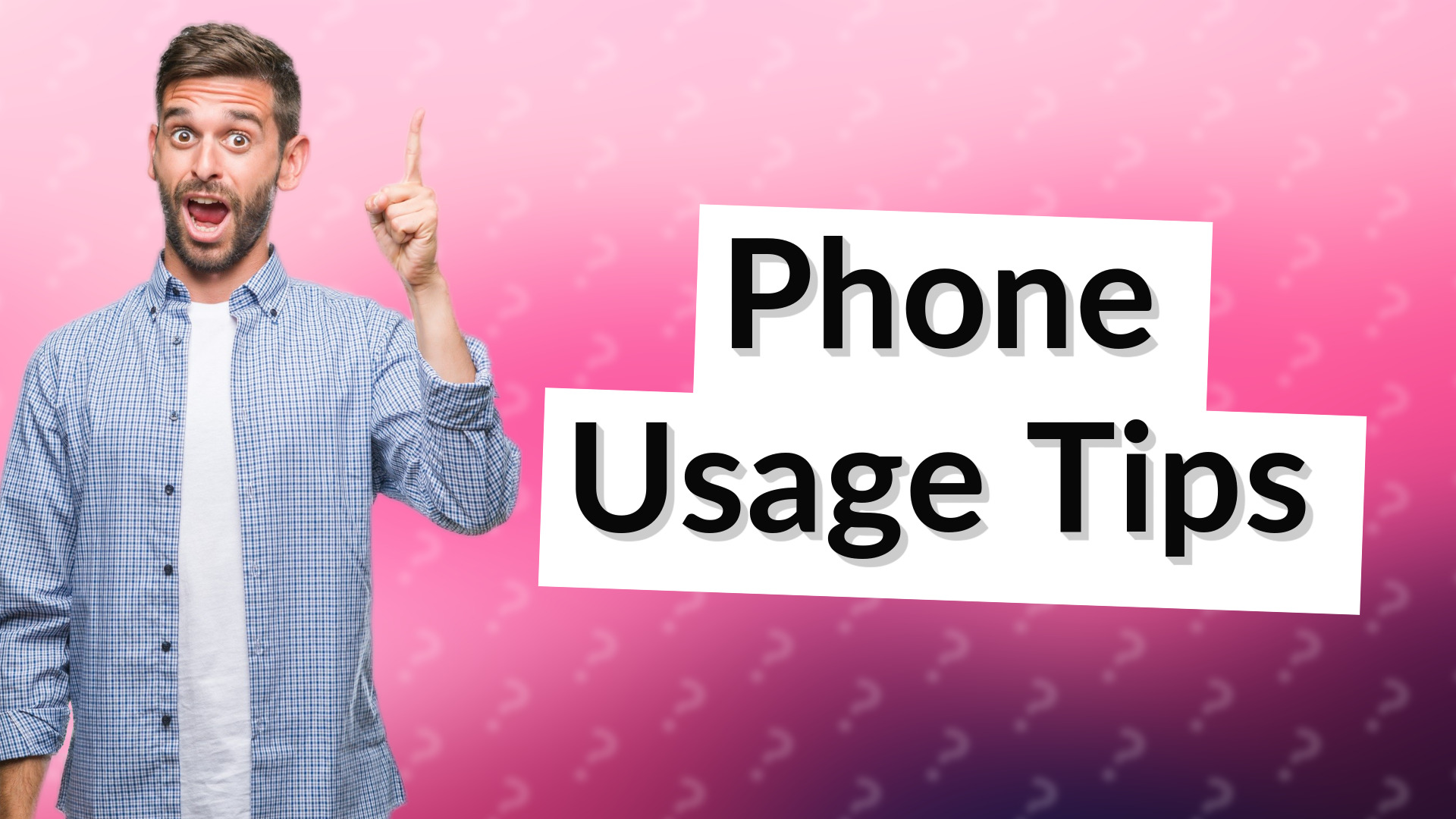 Phone Usage Tips