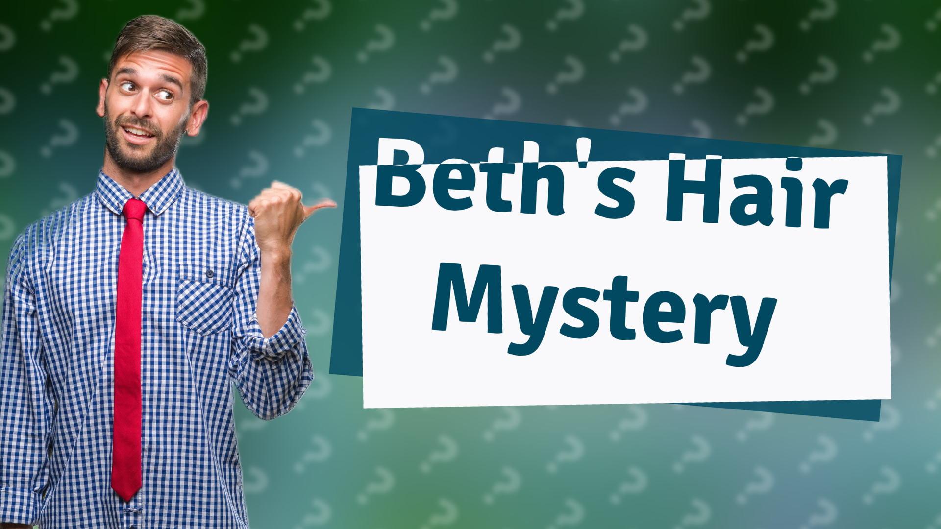 Beth's Hair Mystery