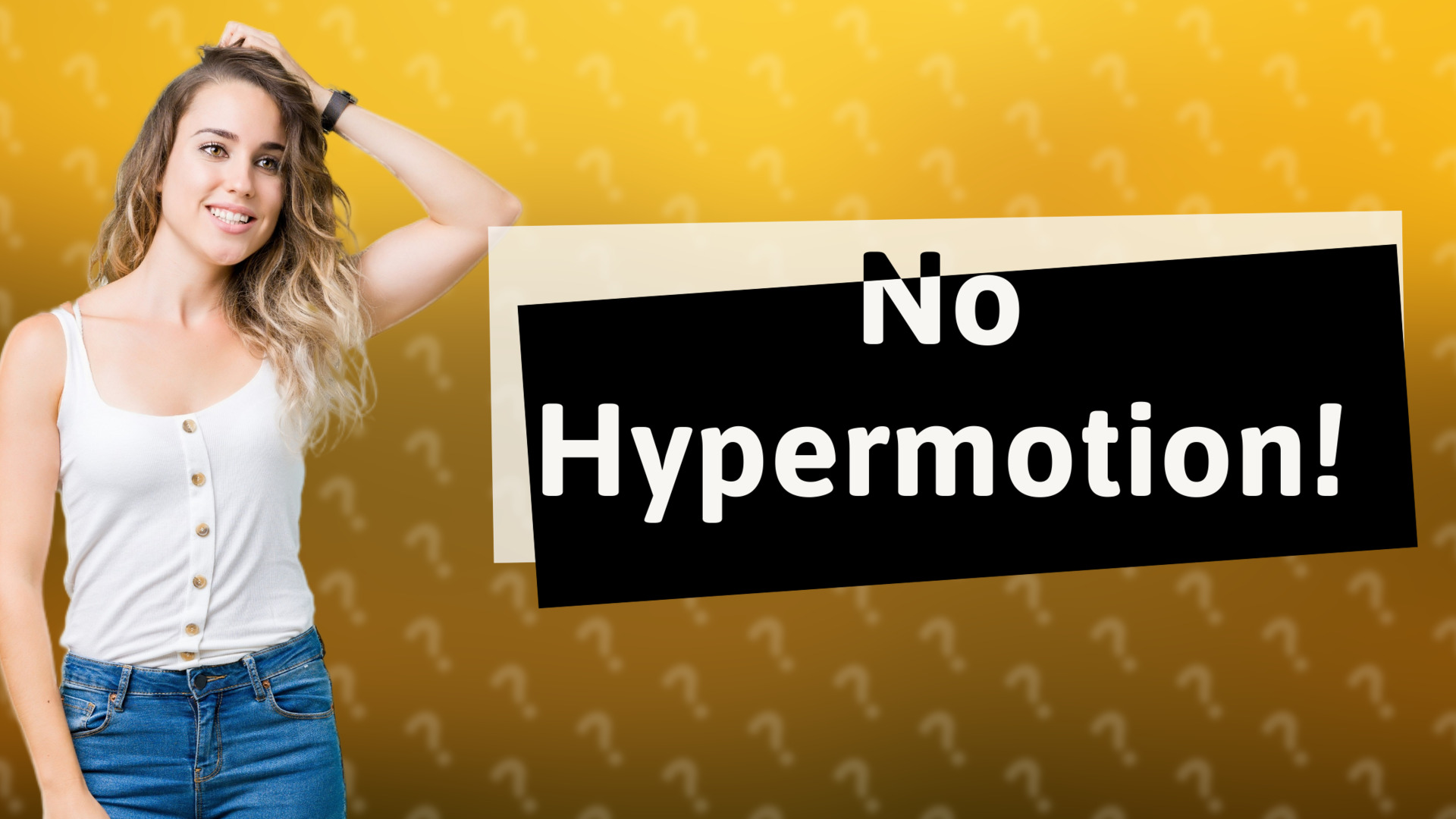 No Hypermotion!