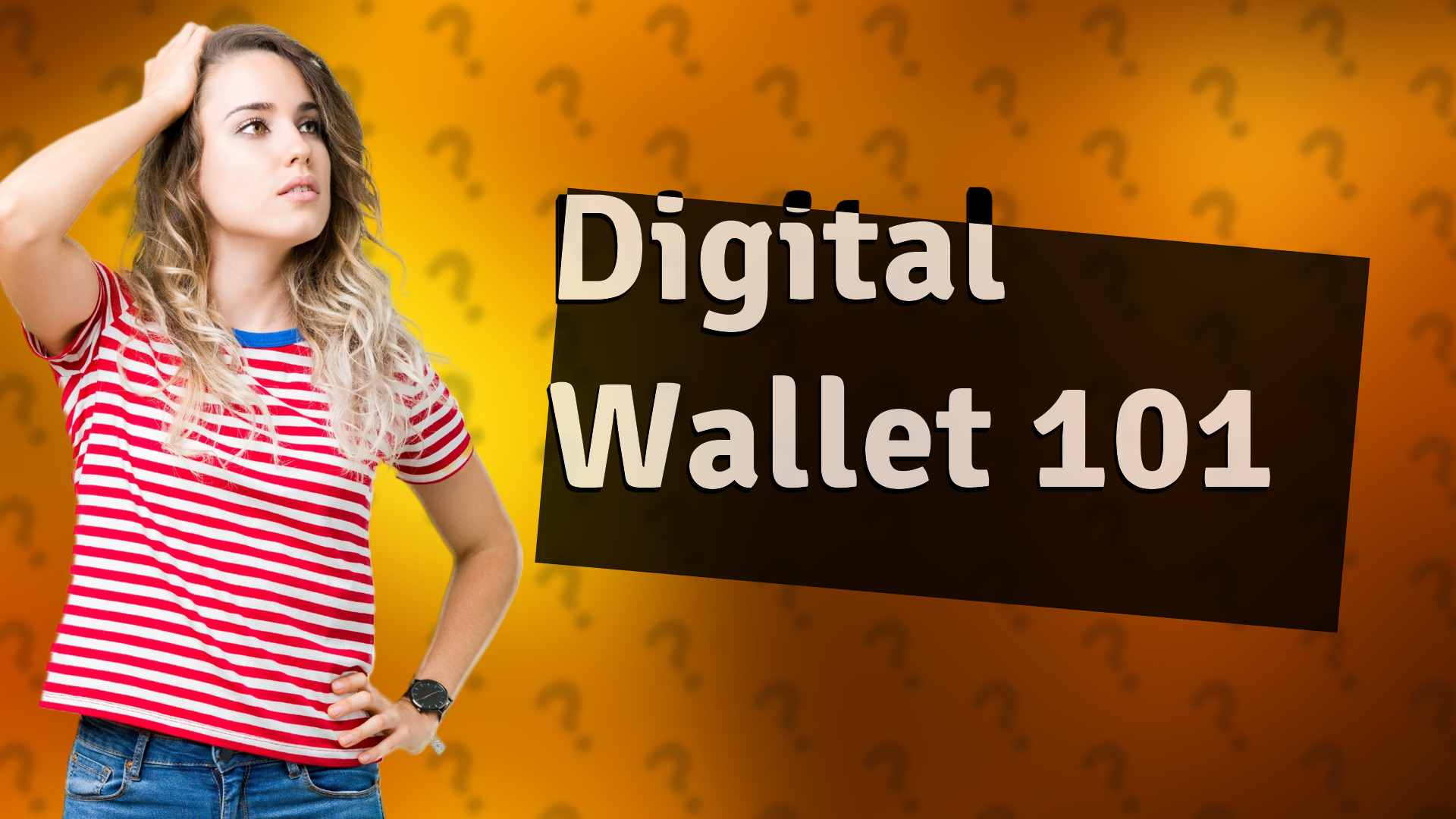 Digital Wallet 101