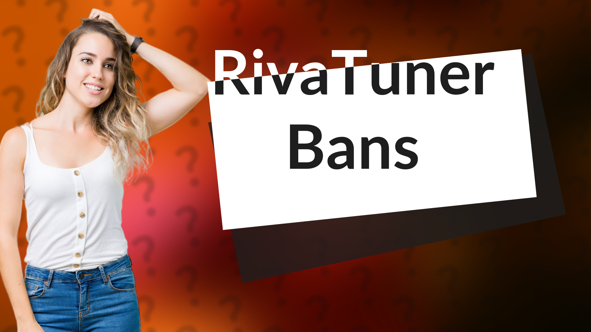 RivaTuner Bans