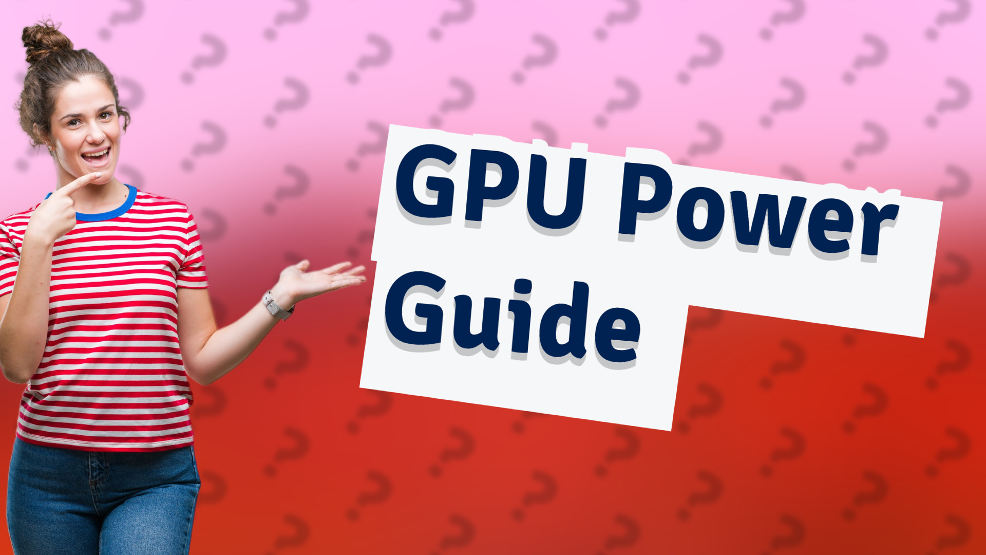 GPU Power Guide