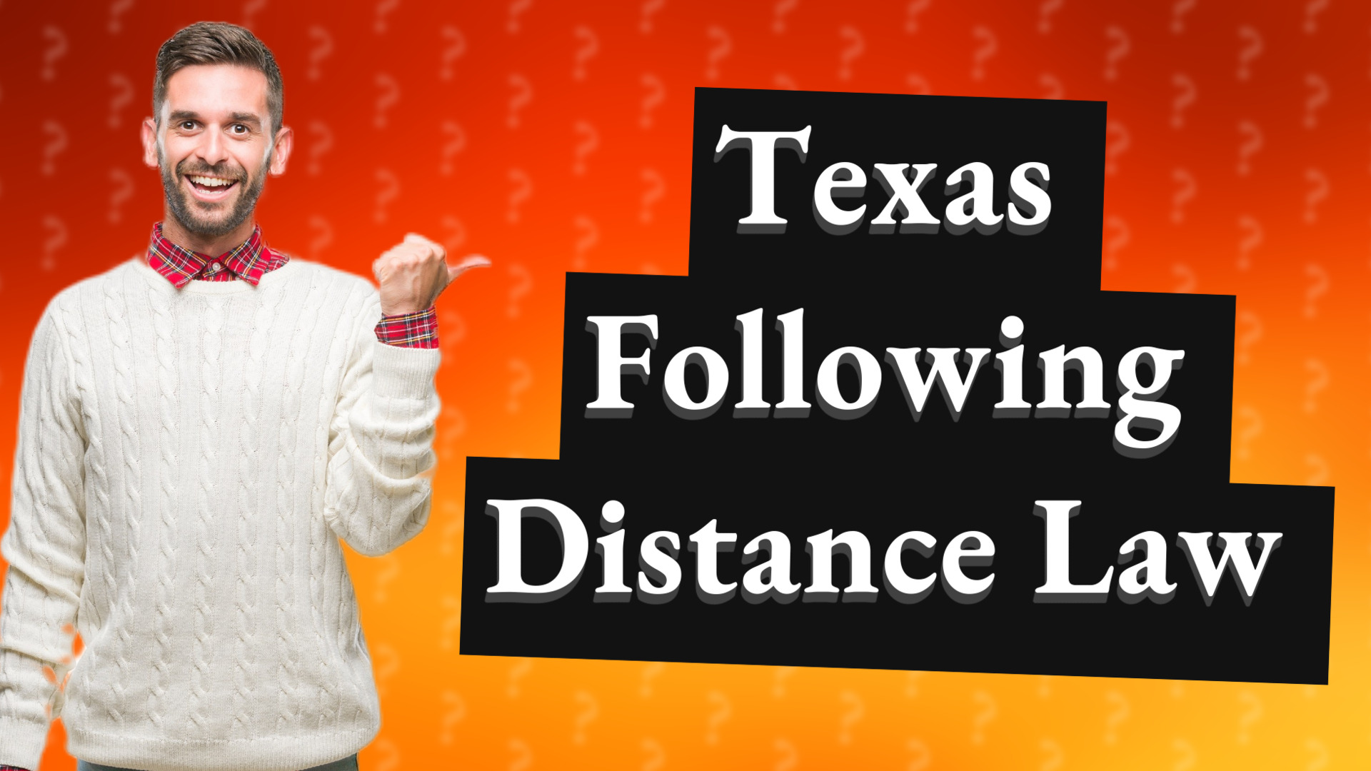 Texas Following Distance Law