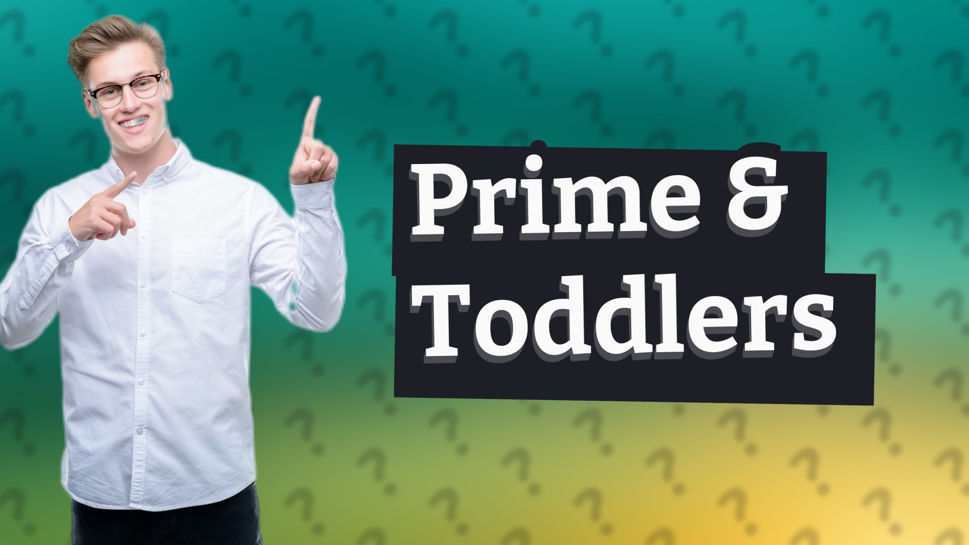 Prime & Toddlers