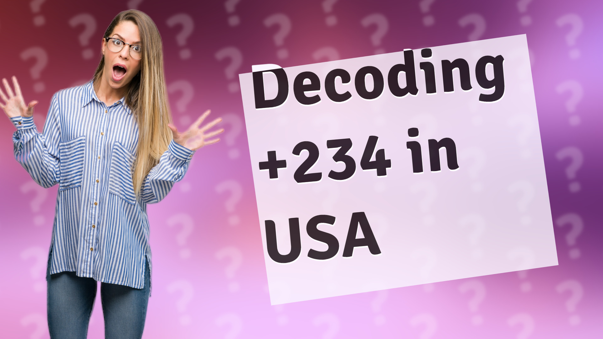 Decoding +234 in USA
