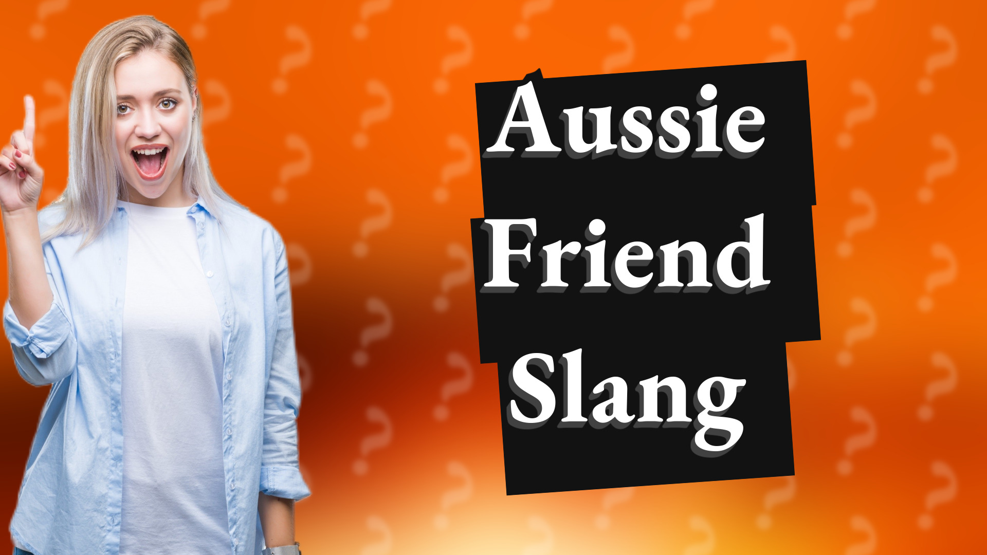 Aussie Friend Slang