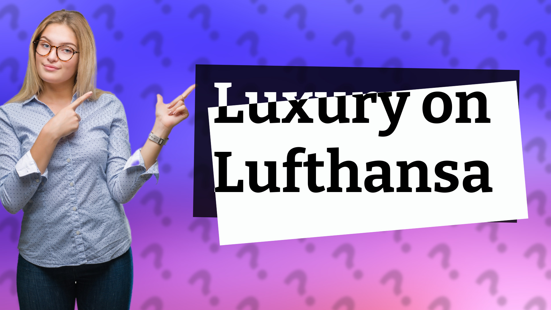 Luxury on Lufthansa