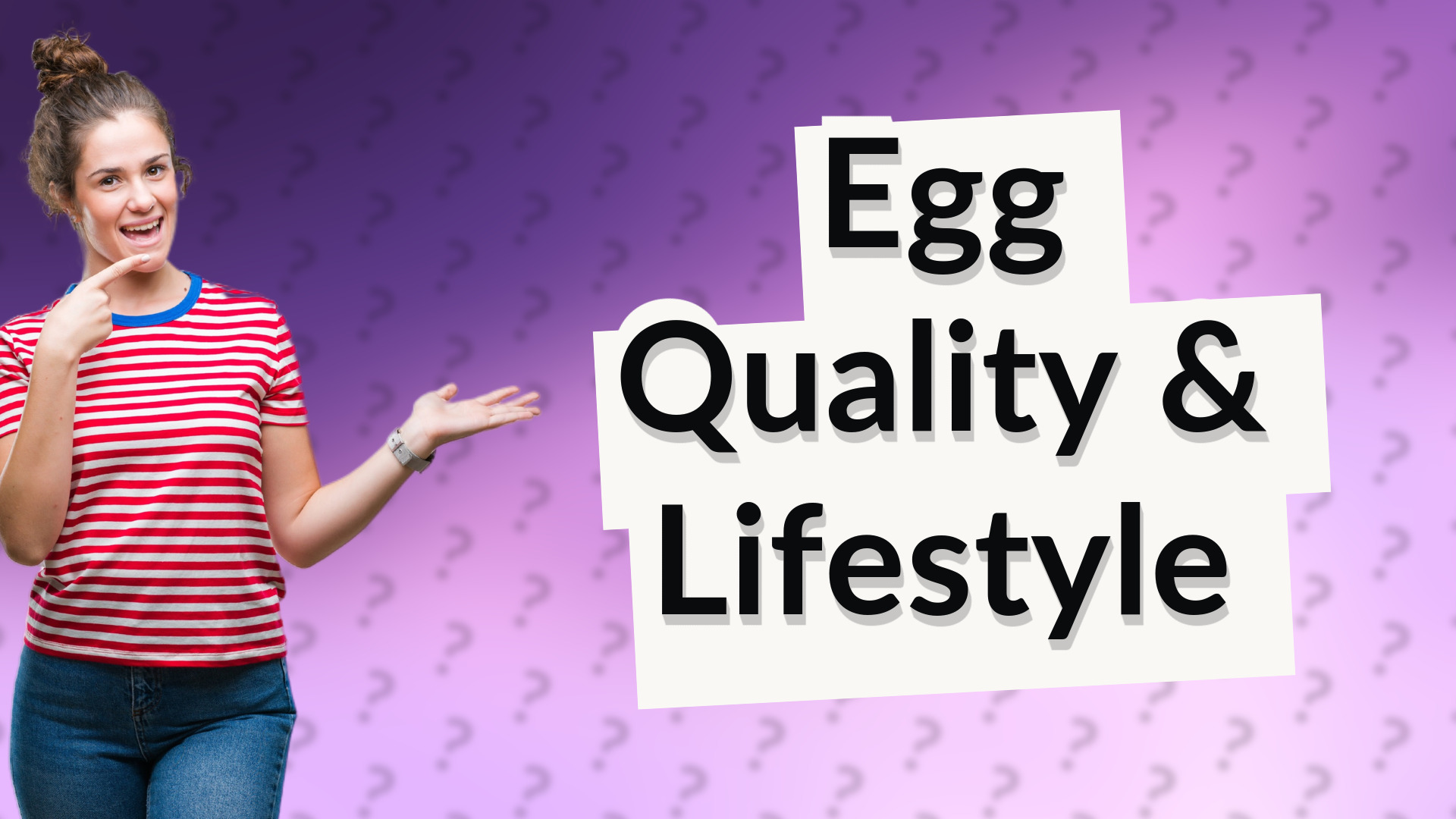 Egg Quality & Lifestyle