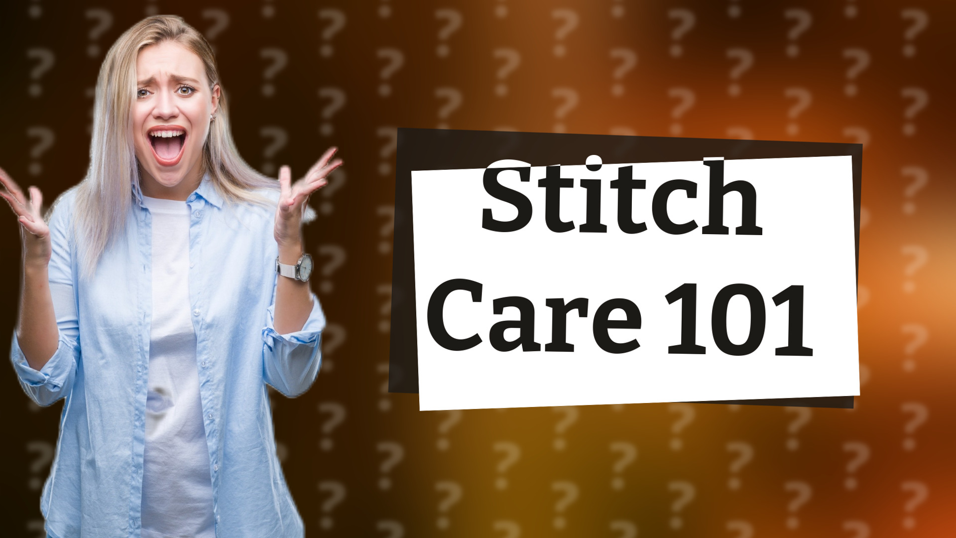 Stitch Care 101