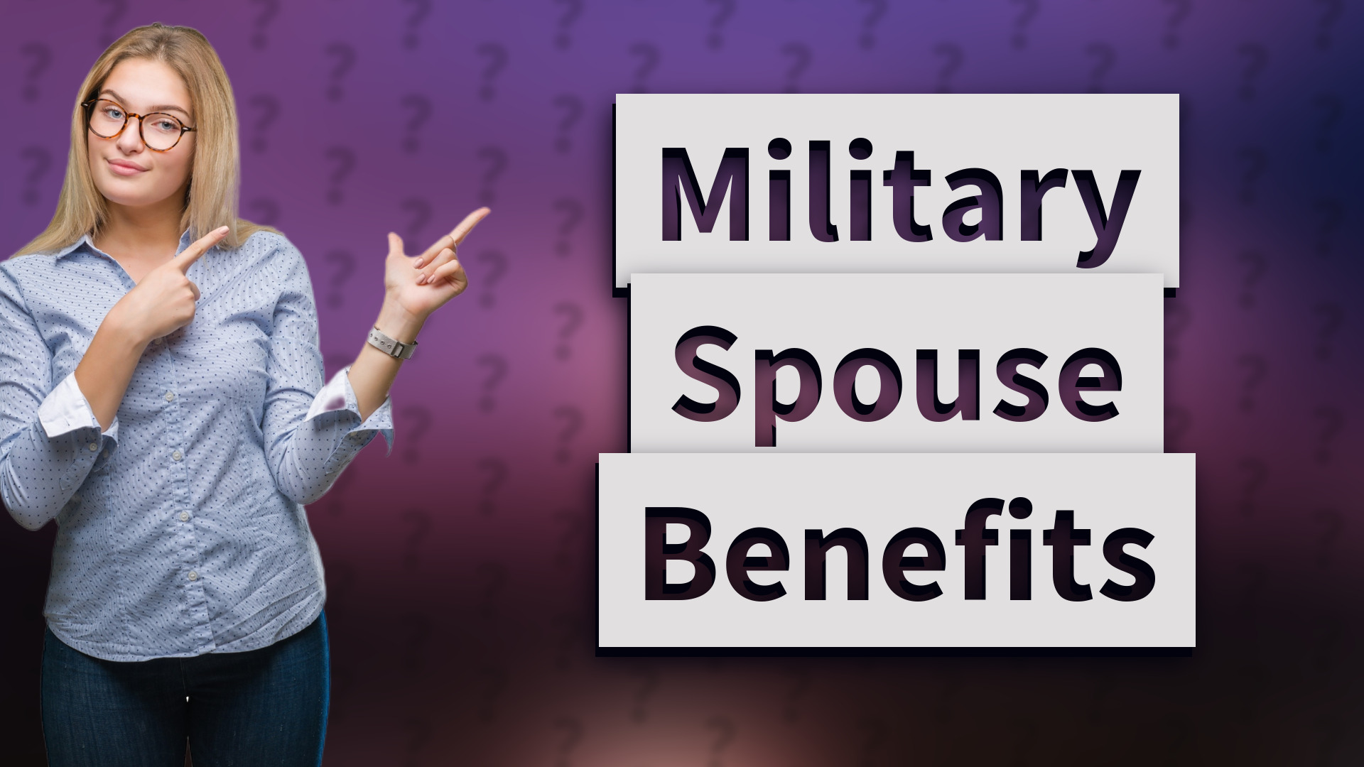 Military Spouse Benefits