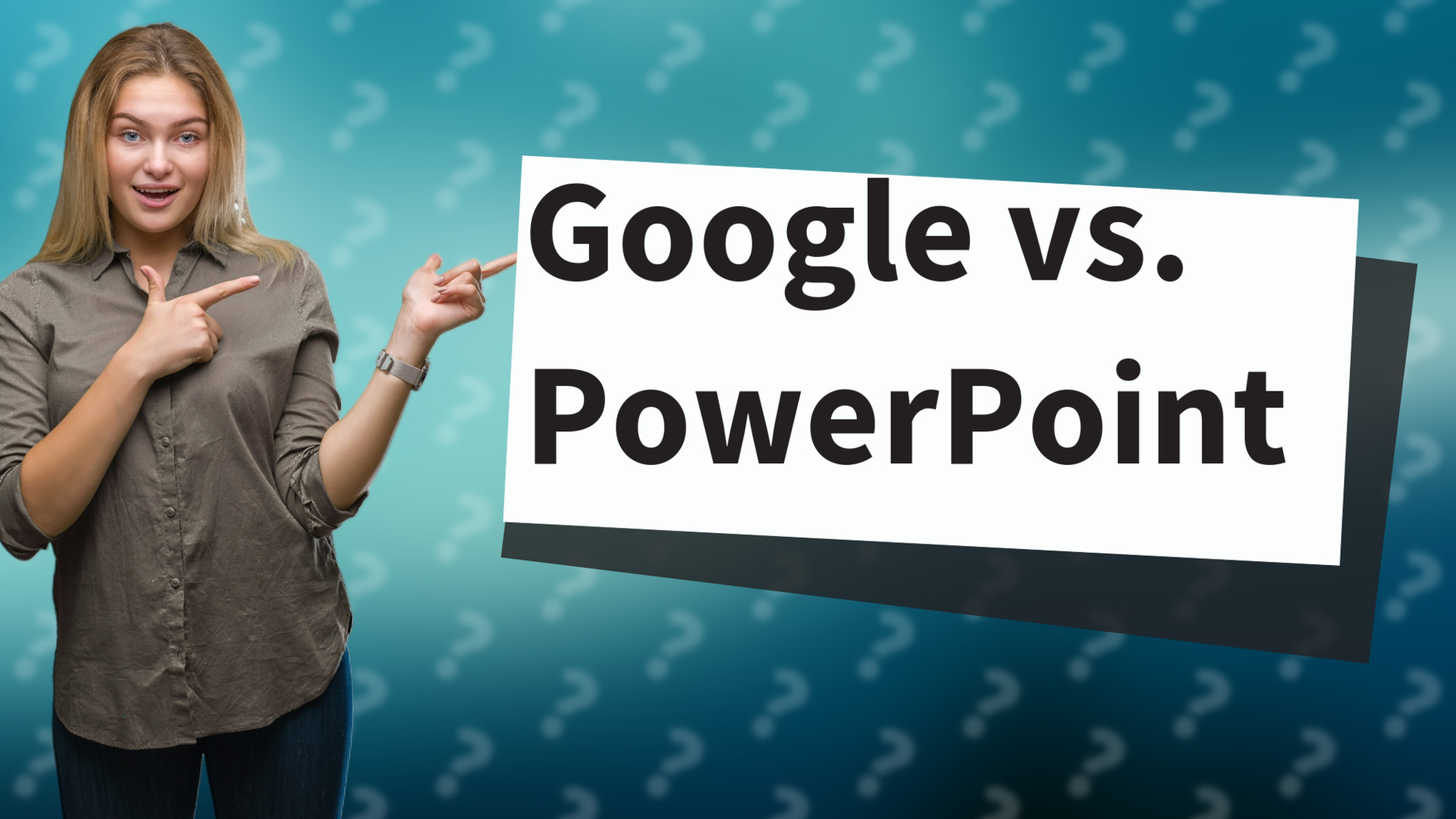 Google vs. PowerPoint