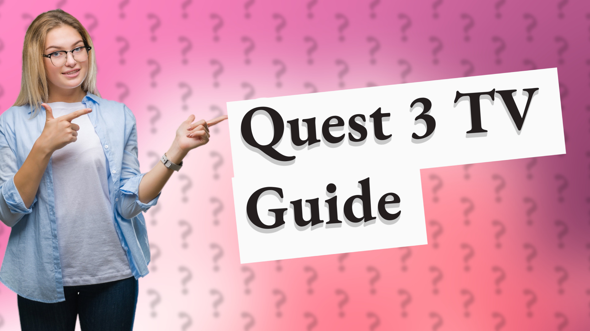 Quest 3 TV Guide