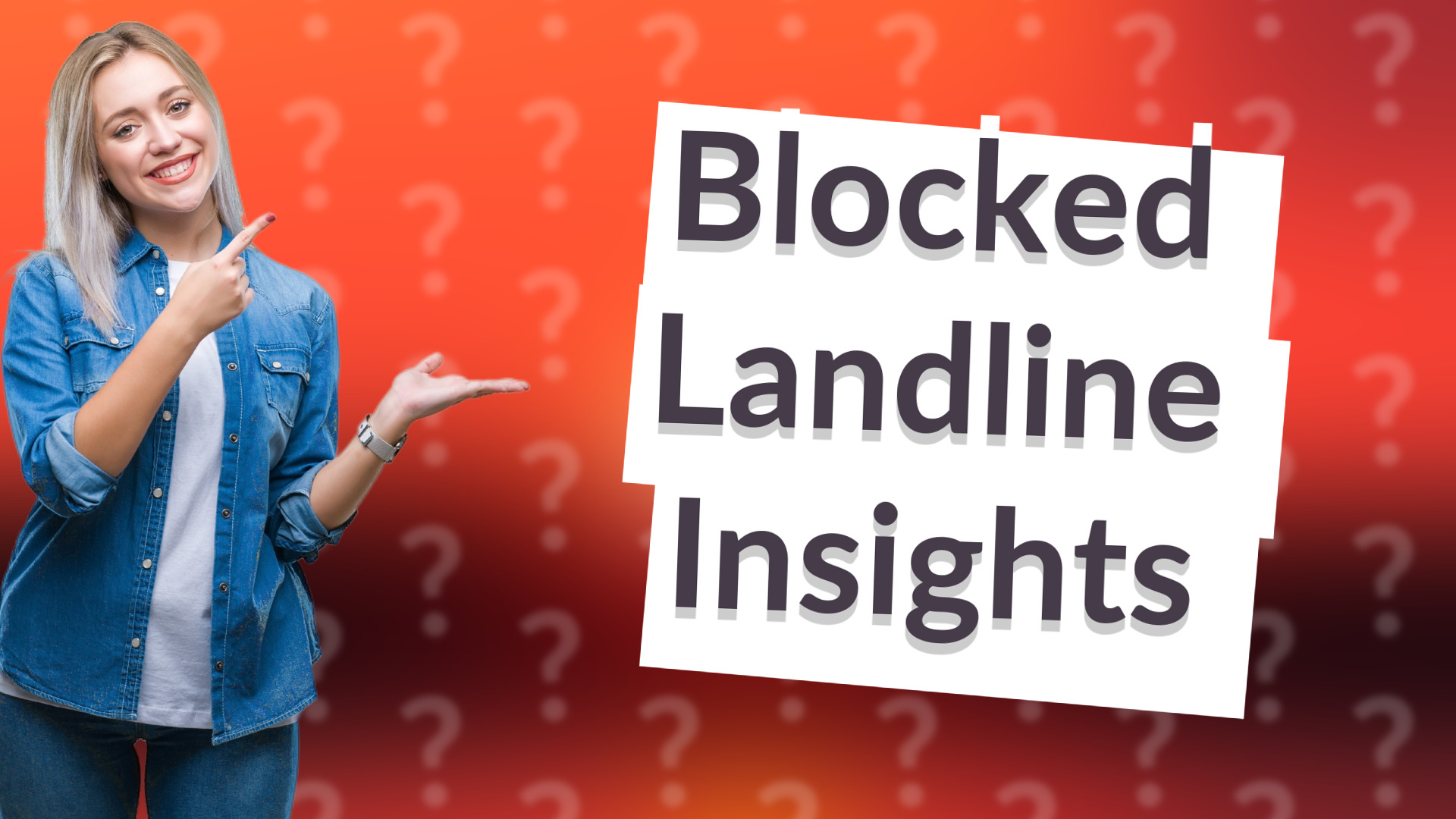 Blocked Landline Insights
