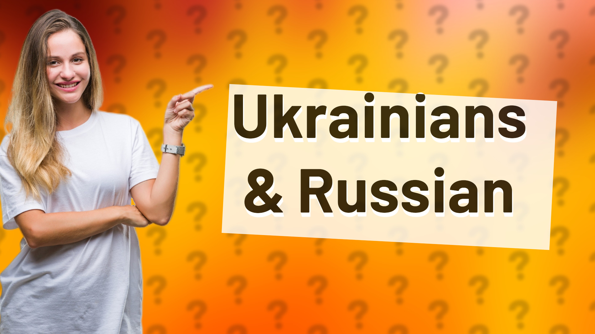 Ukrainians & Russian