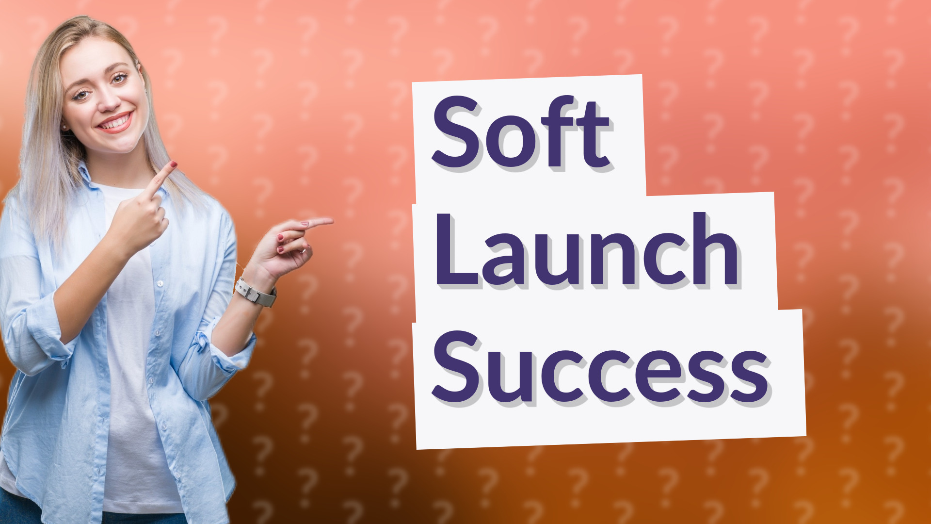 Soft Launch Success