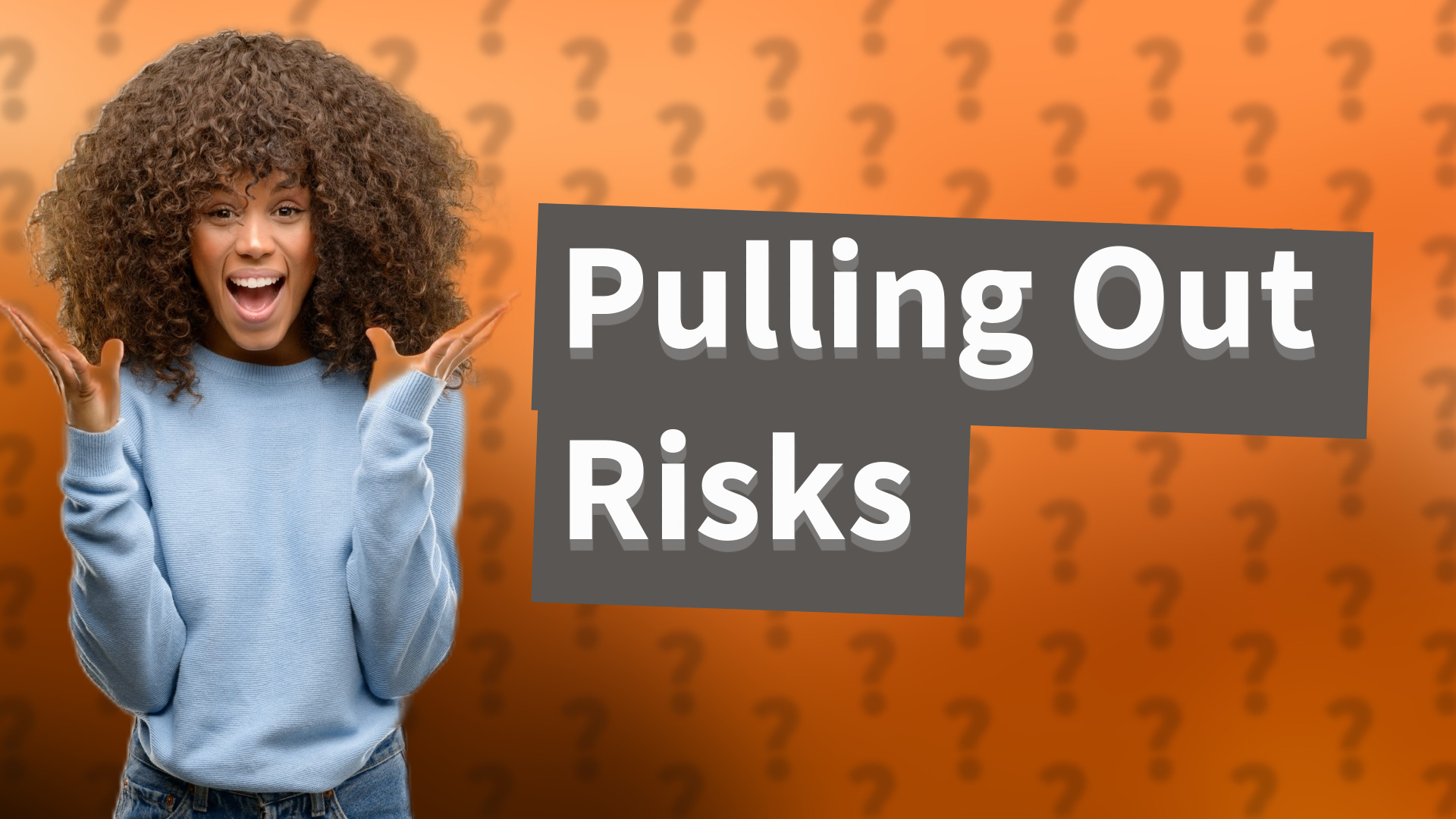 Pulling Out Risks