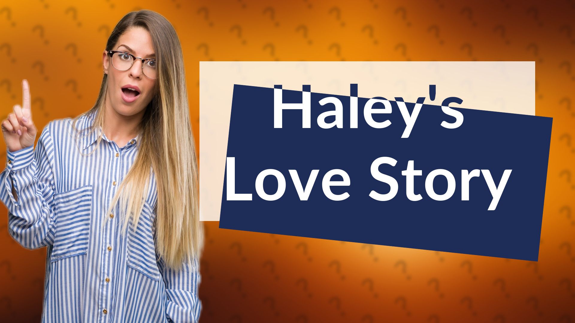 Haley's Love Story