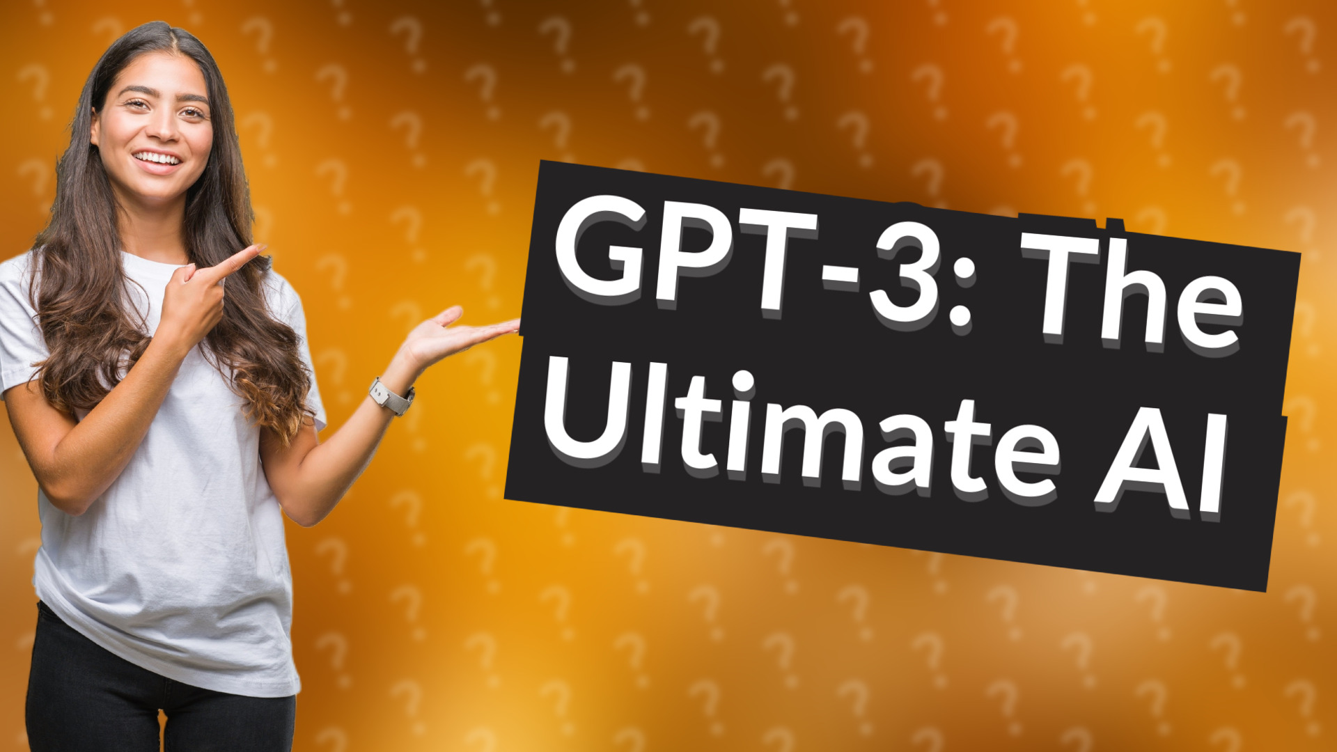 GPT-3: The Ultimate AI