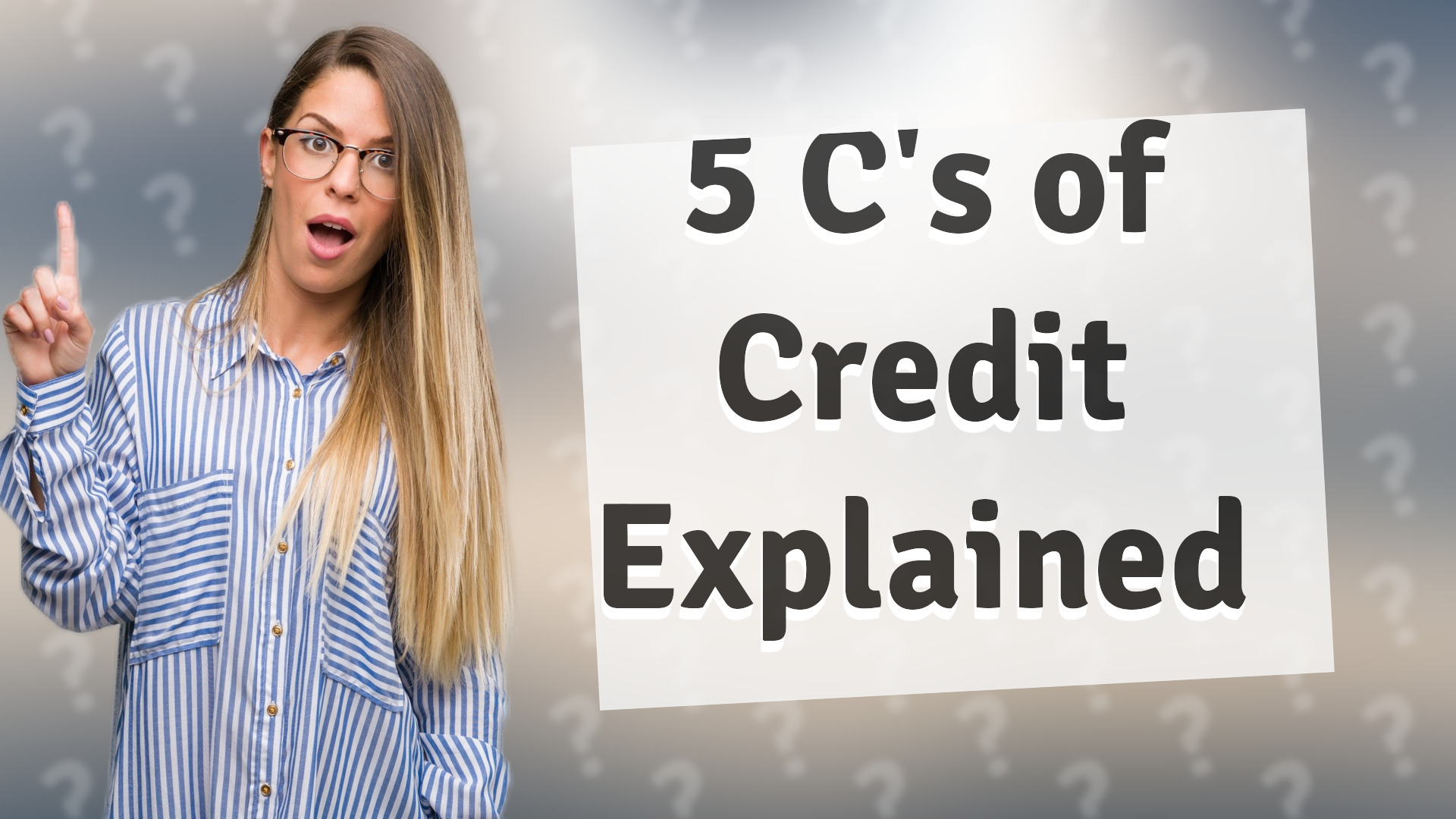 5 C's of Credit Explained