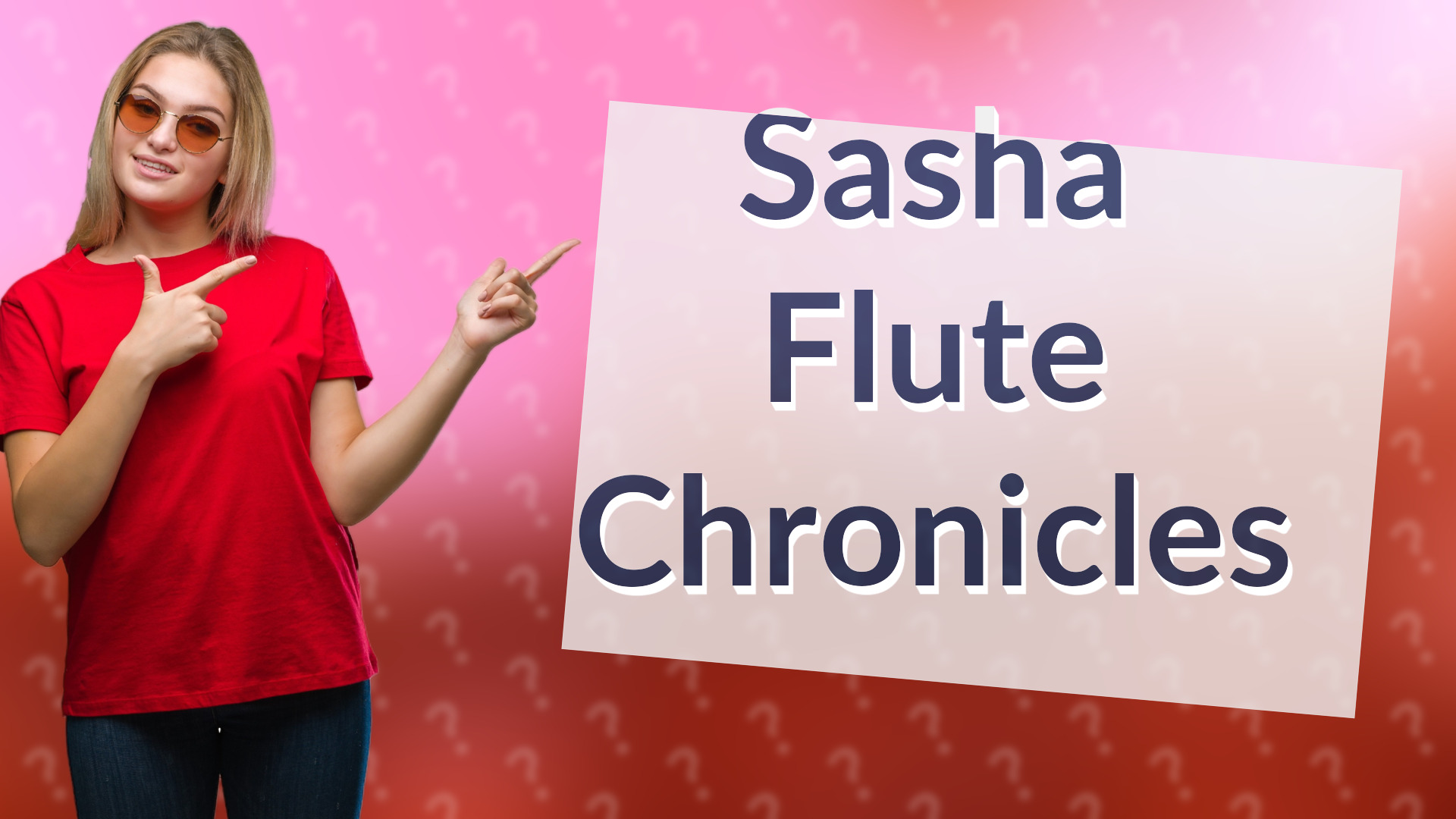 Sasha Flute Chronicles