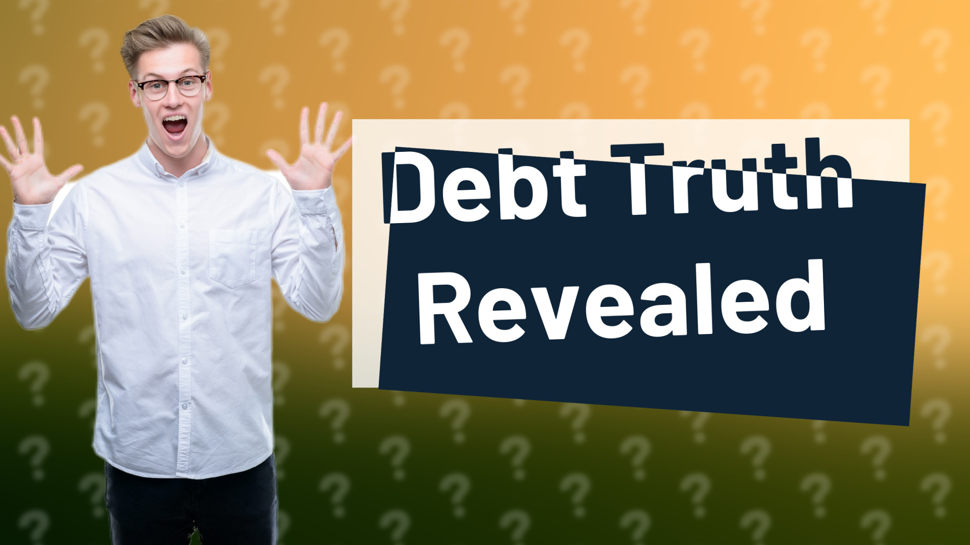 Debt Truth Revealed