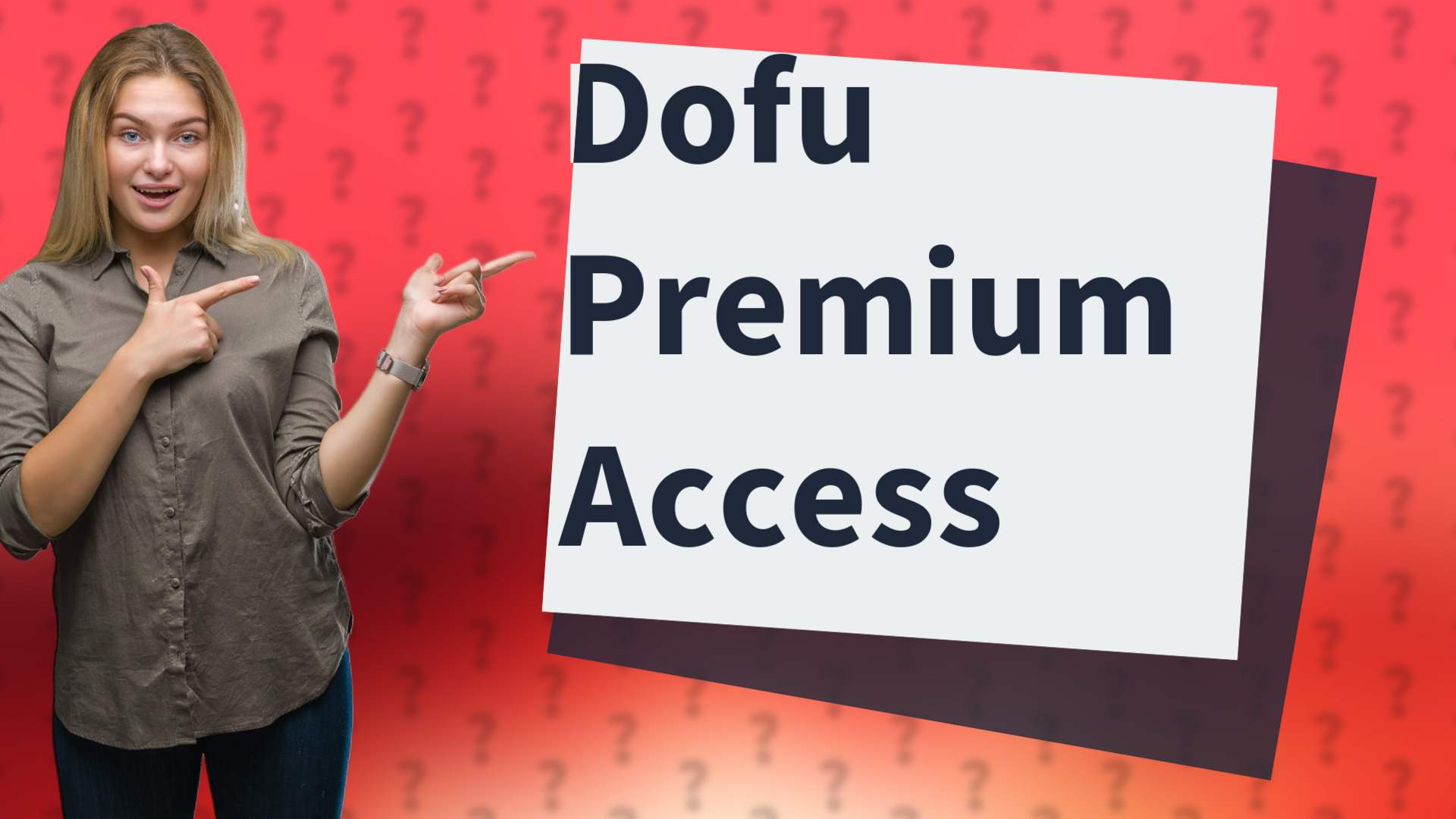 Dofu Premium Access