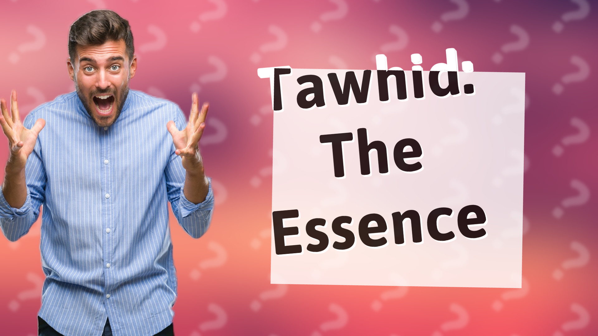 Tawhid: The Essence