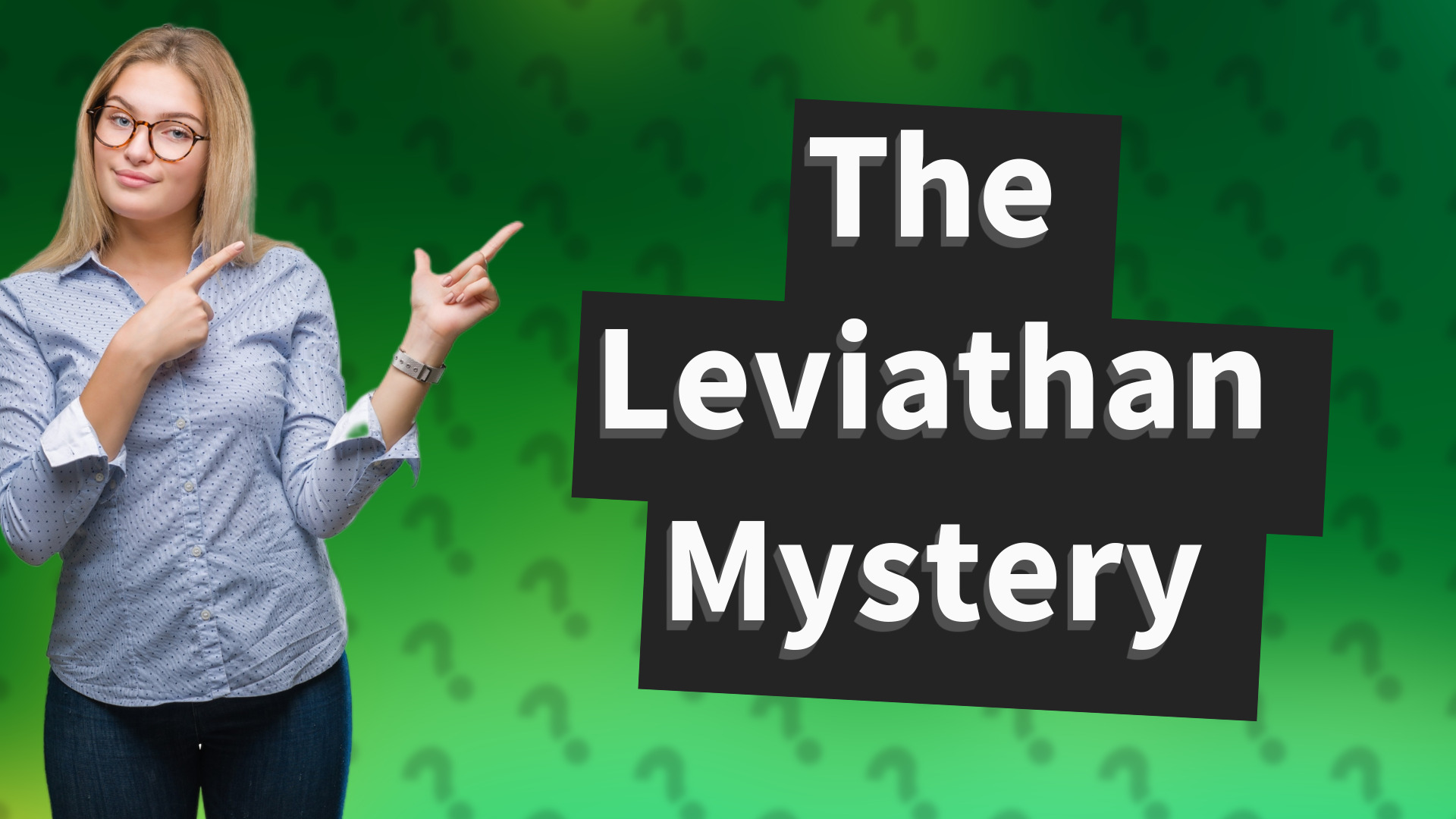 The Leviathan Mystery