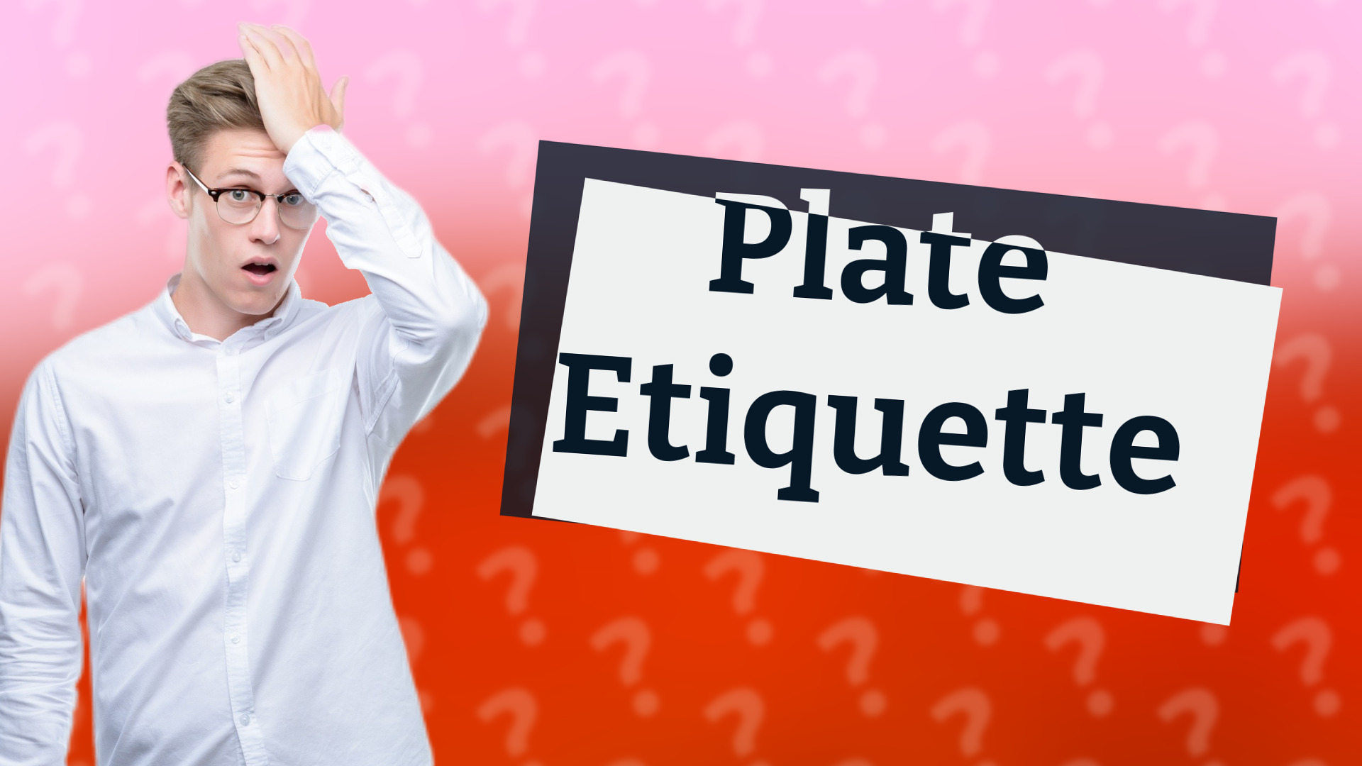 Plate Etiquette