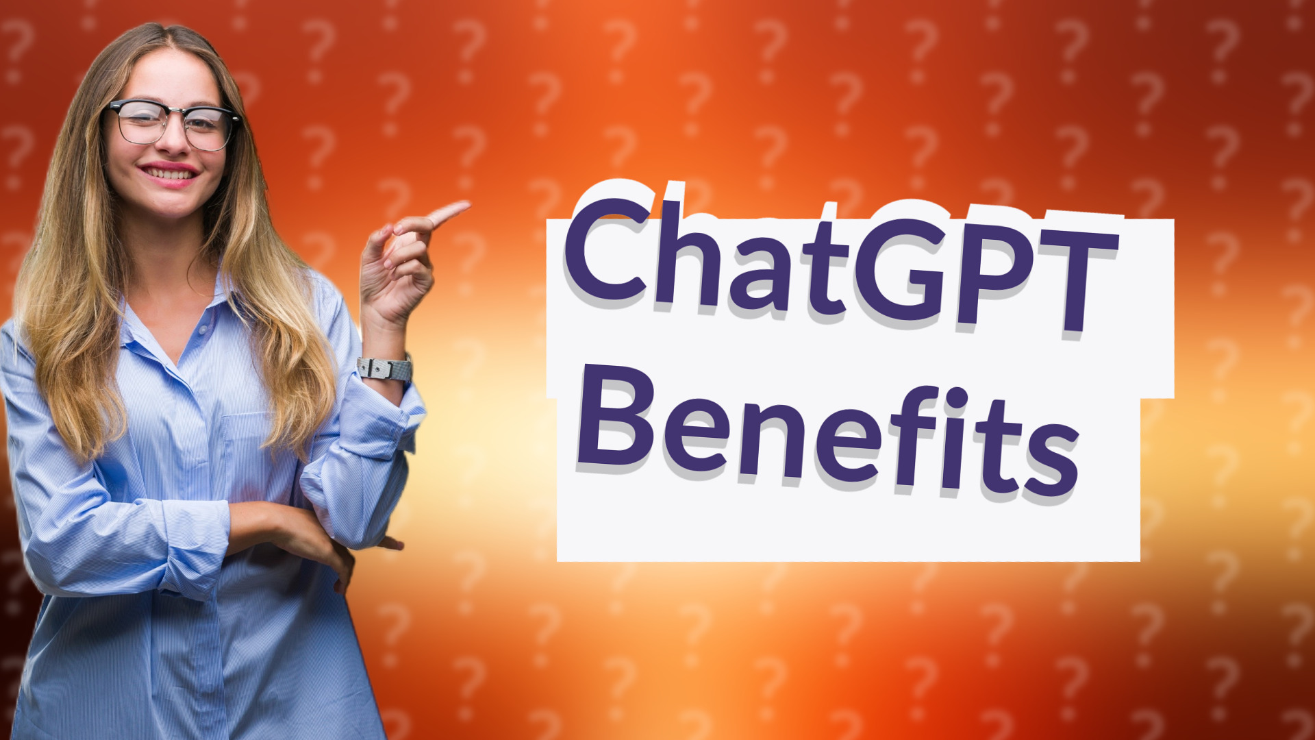 ChatGPT Benefits