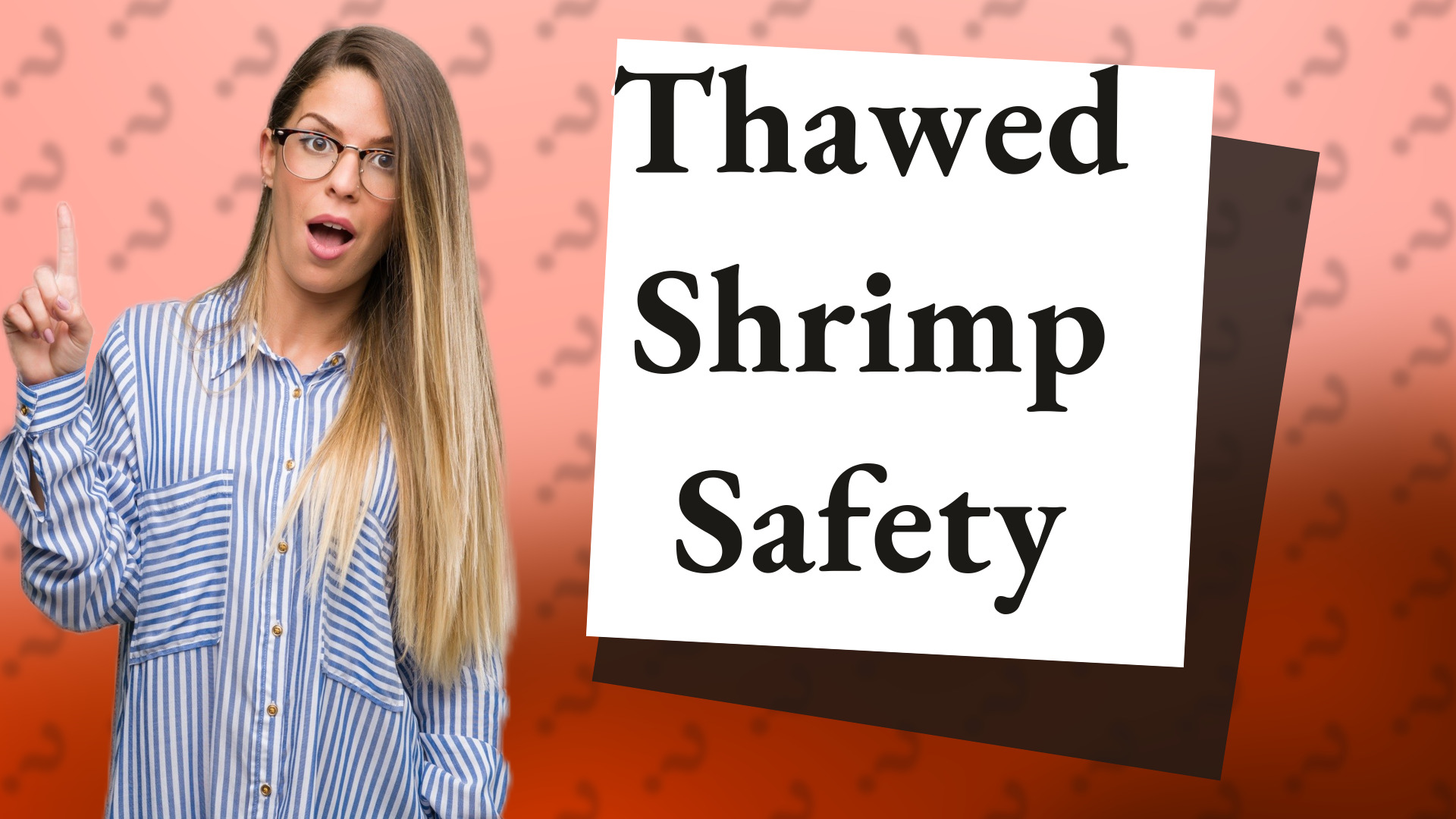 Thawed Shrimp Safety