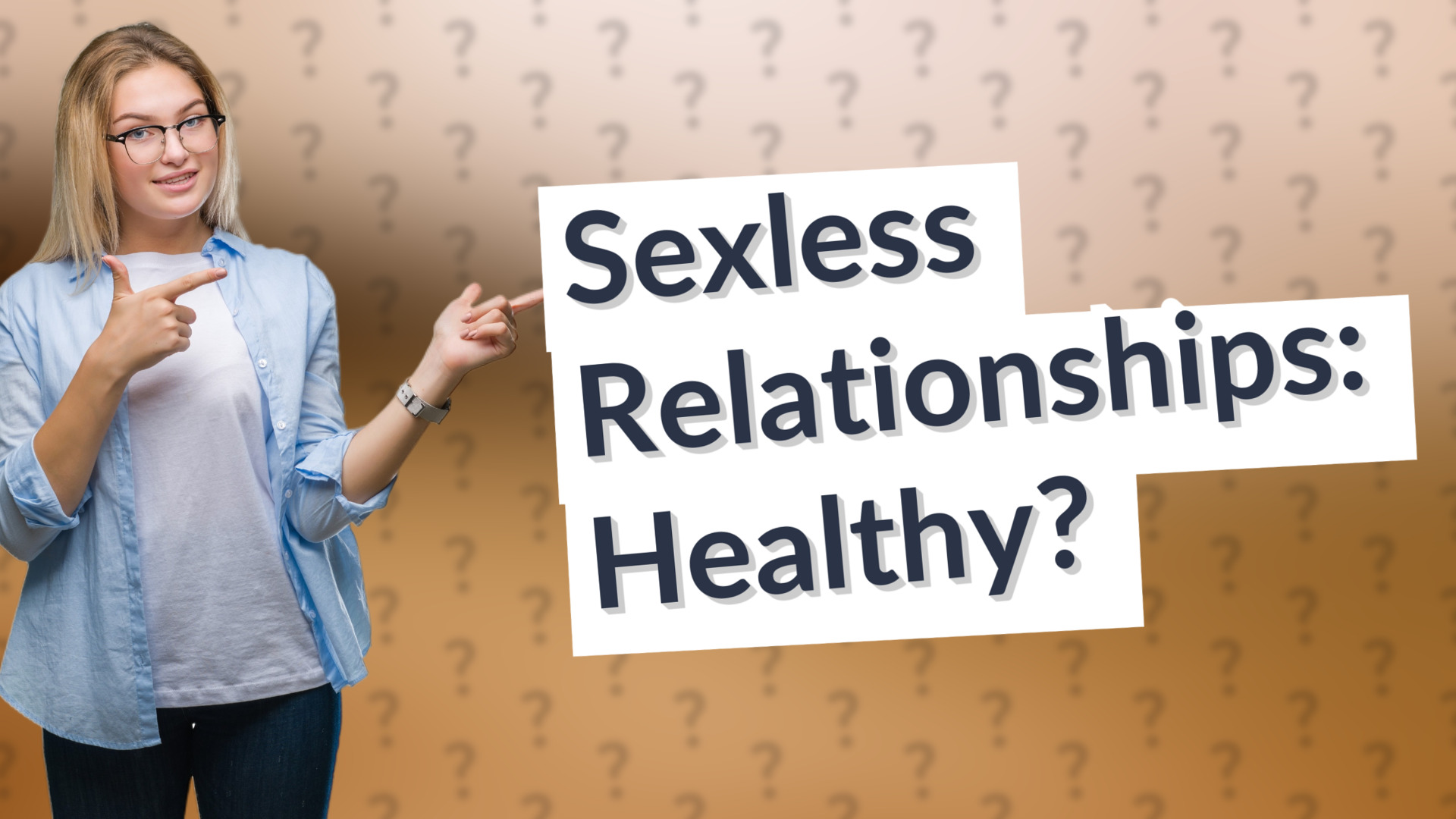 Sexless Relationships: Healthy?