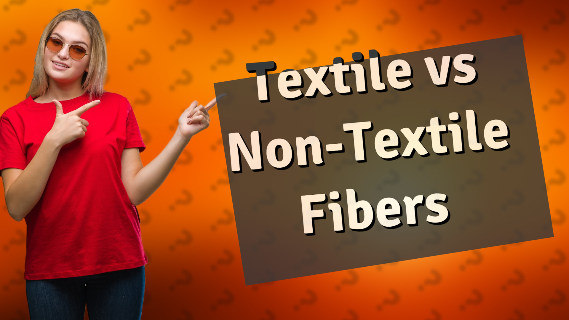 Textile vs Non-Textile Fibers