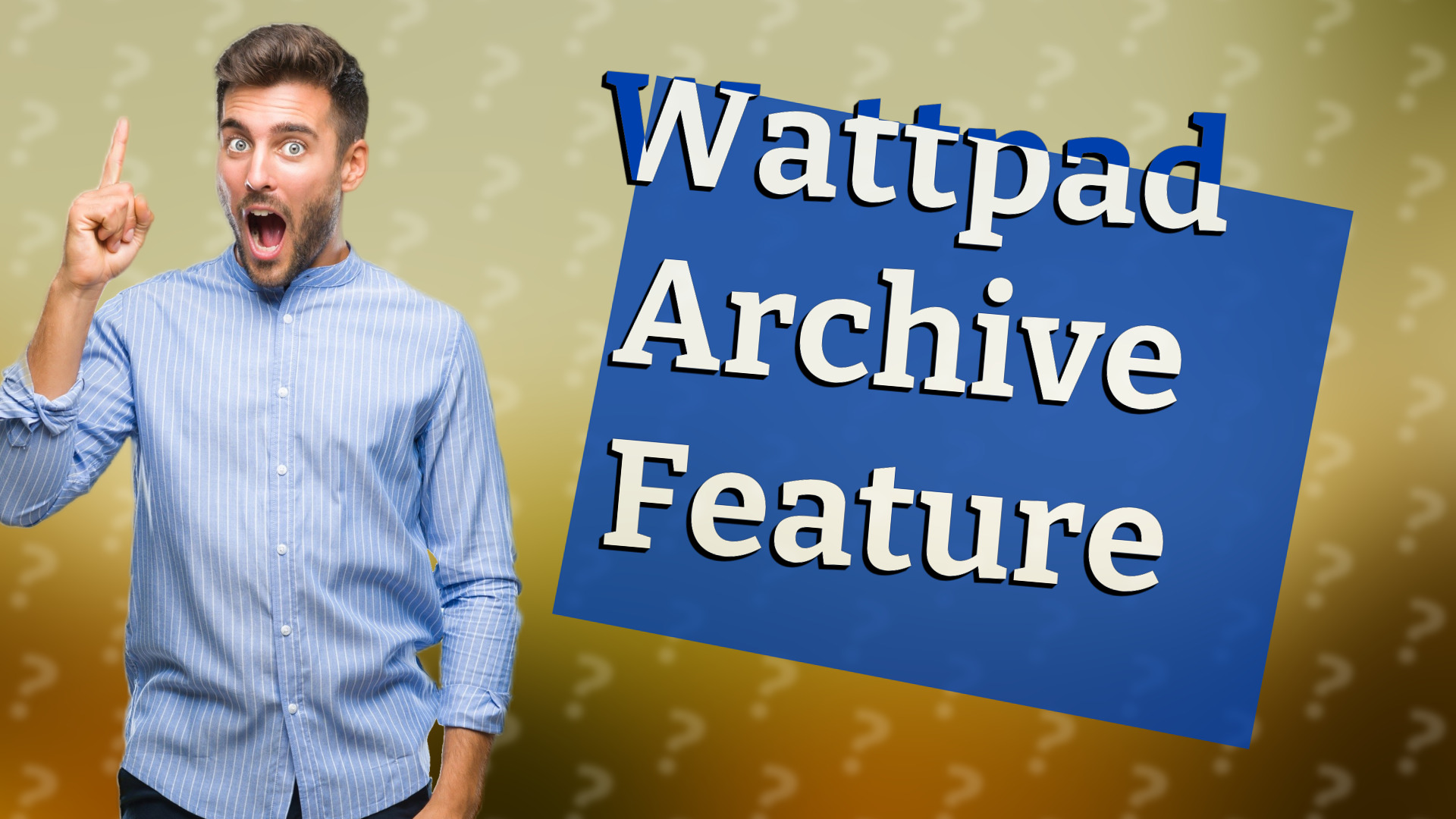 Wattpad Archive Feature