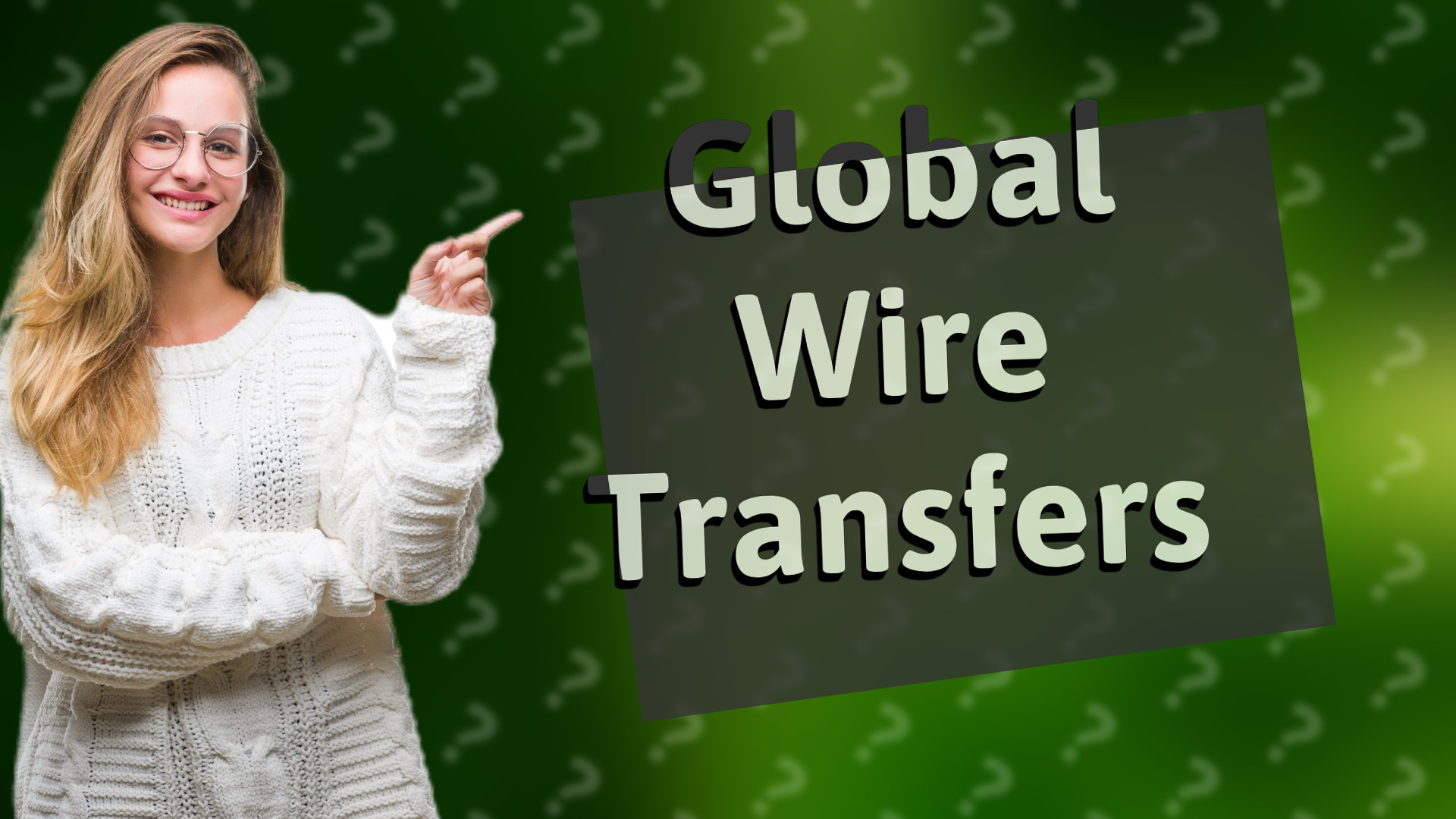 Global Wire Transfers