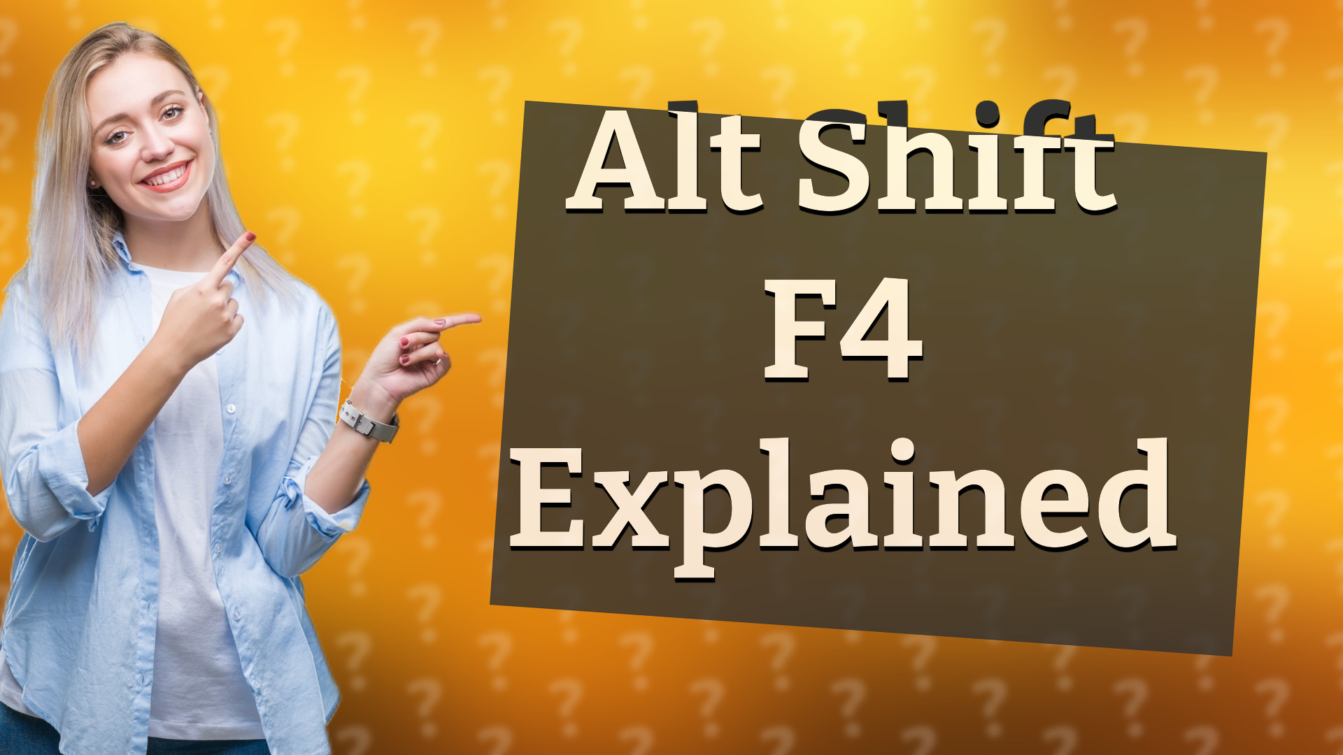 Alt Shift F4 Explained
