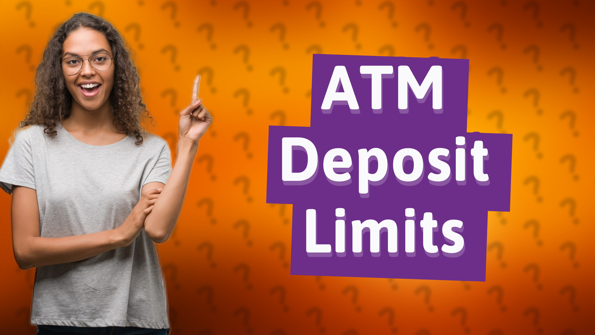 ATM Deposit Limits