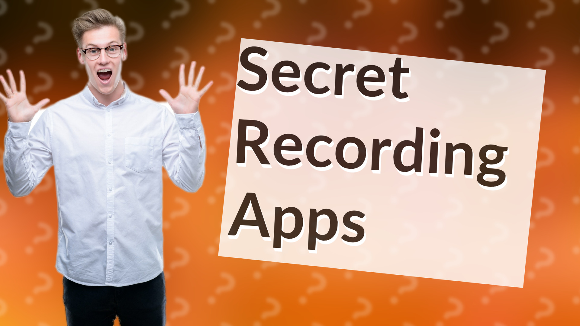 Secret Recording Apps