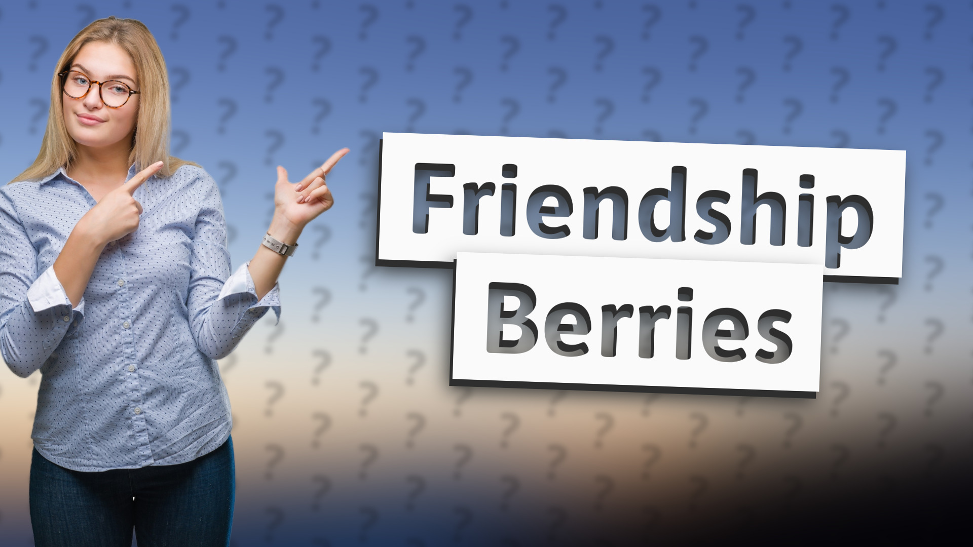 Friendship Berries