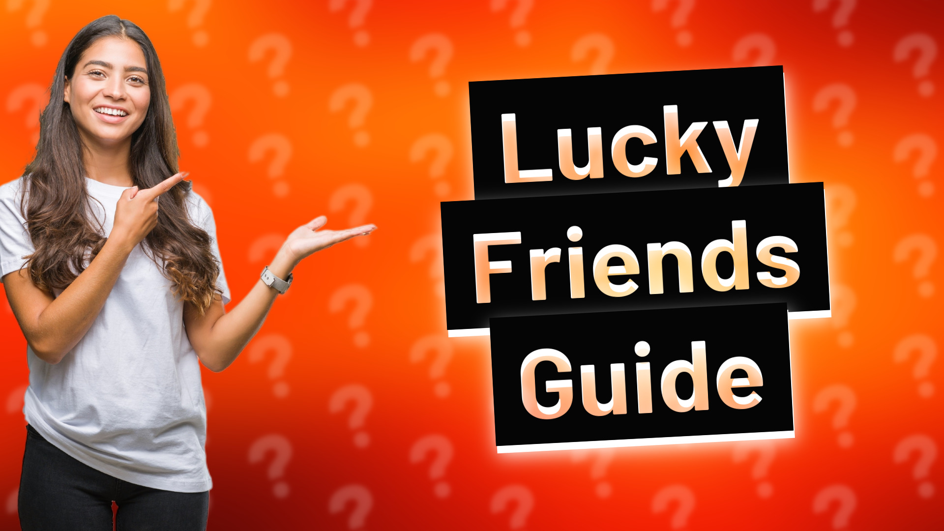 Lucky Friends Guide