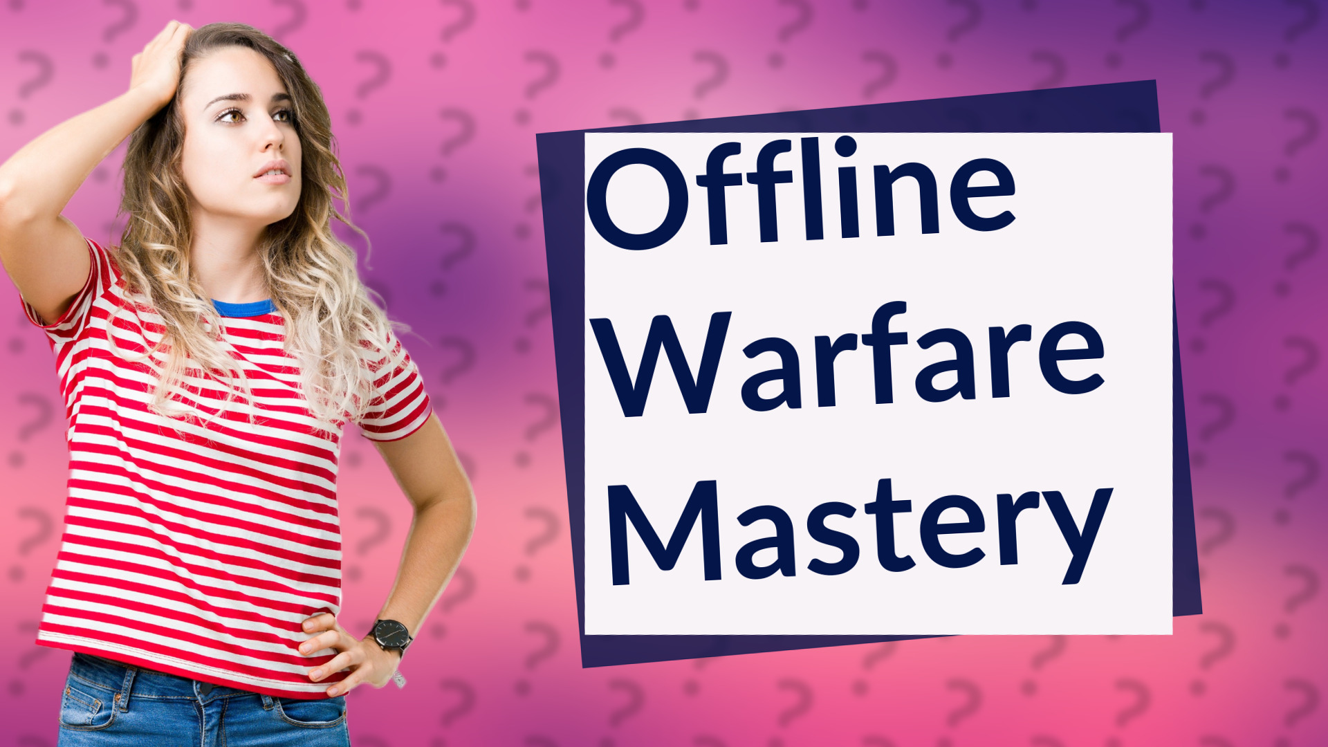 Offline Warfare Mastery