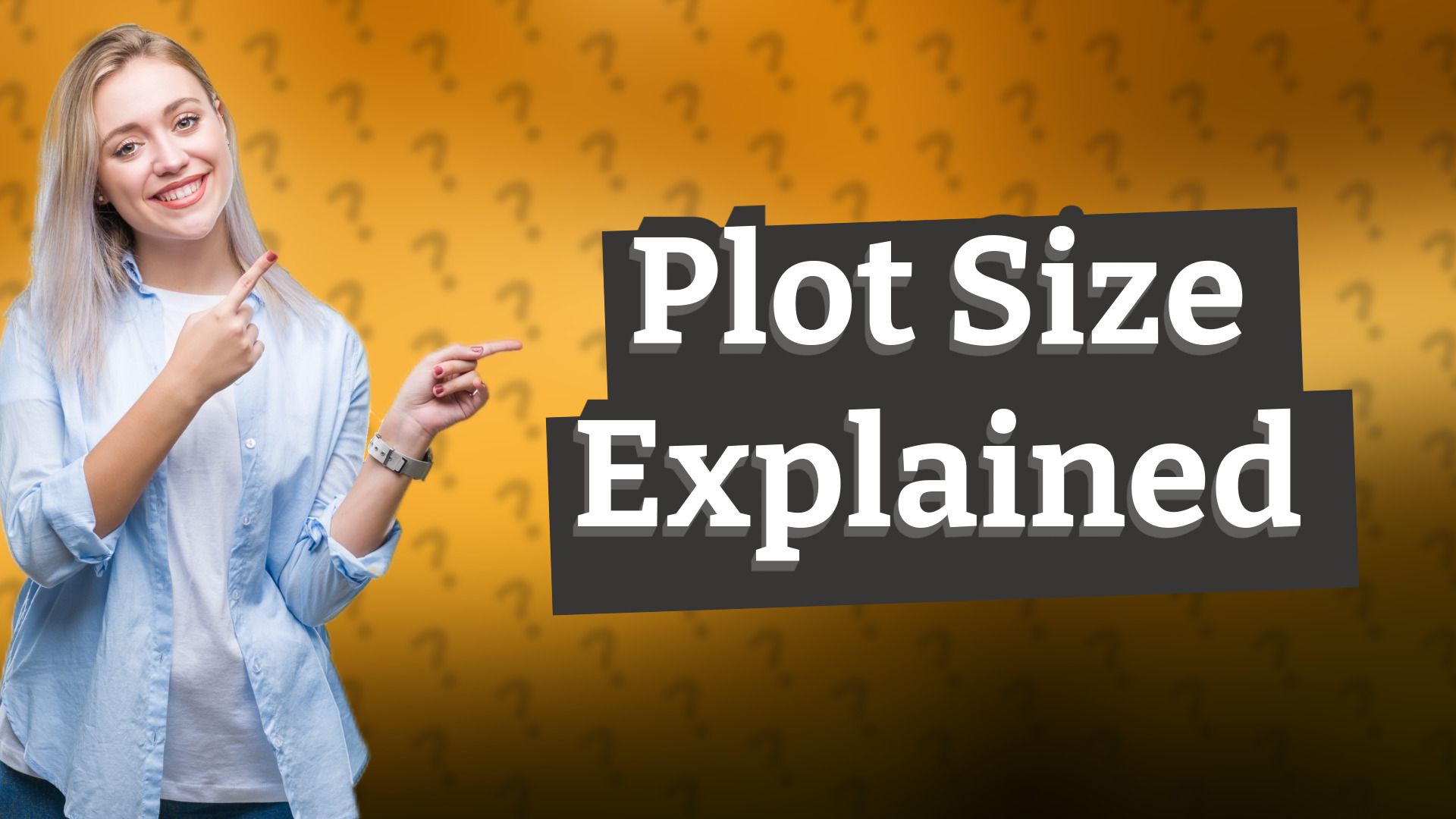 Plot Size Explained